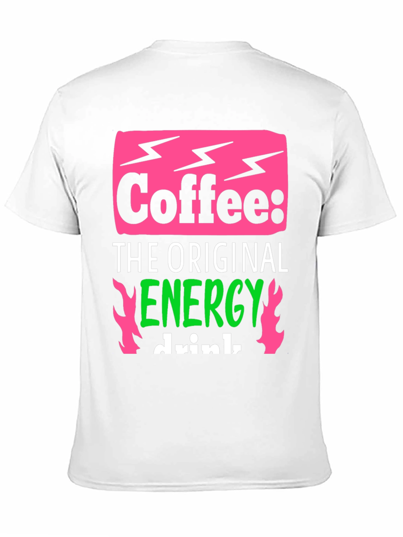 Coffee: The Original Energy Drink - Graphic Tee