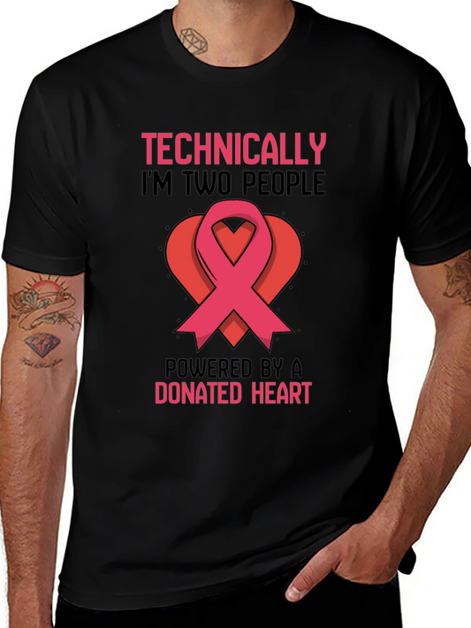 Technically Two People Donated Heart T-Shirt