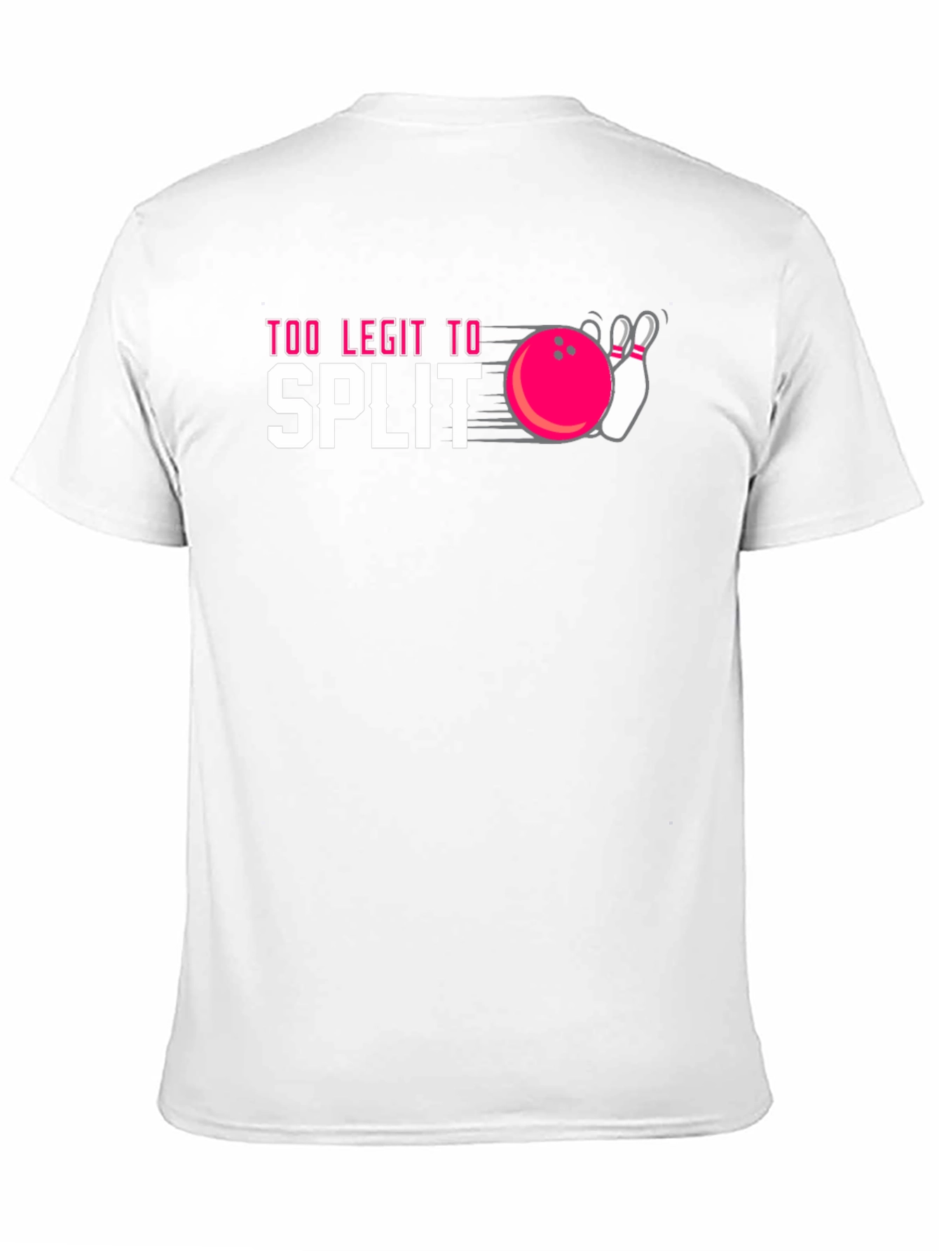 Too Legit to Split Bowling T-Shirt