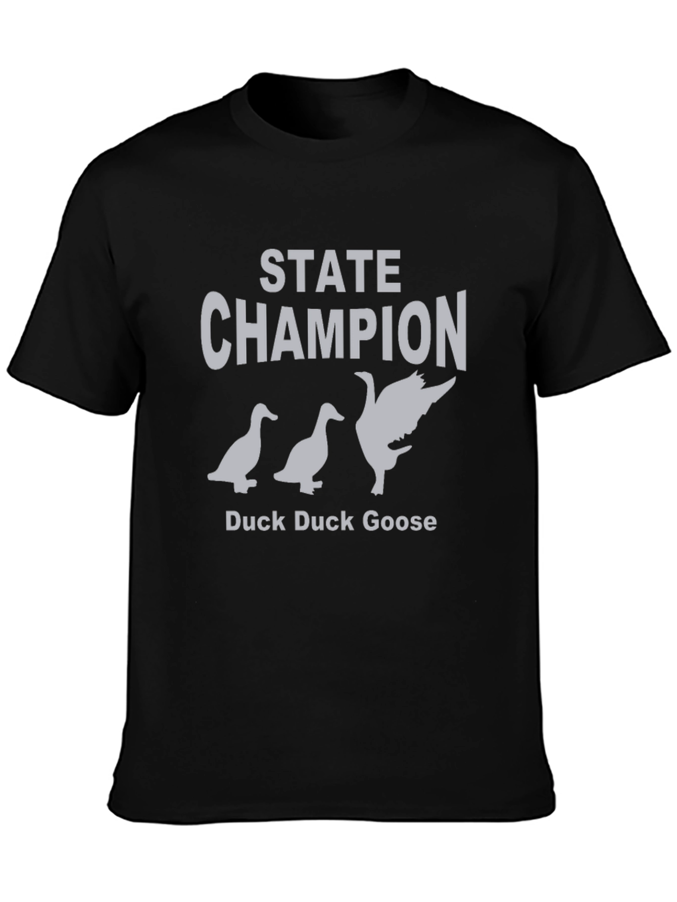 State Champion Duck Duck Goose Graphic T-Shirt