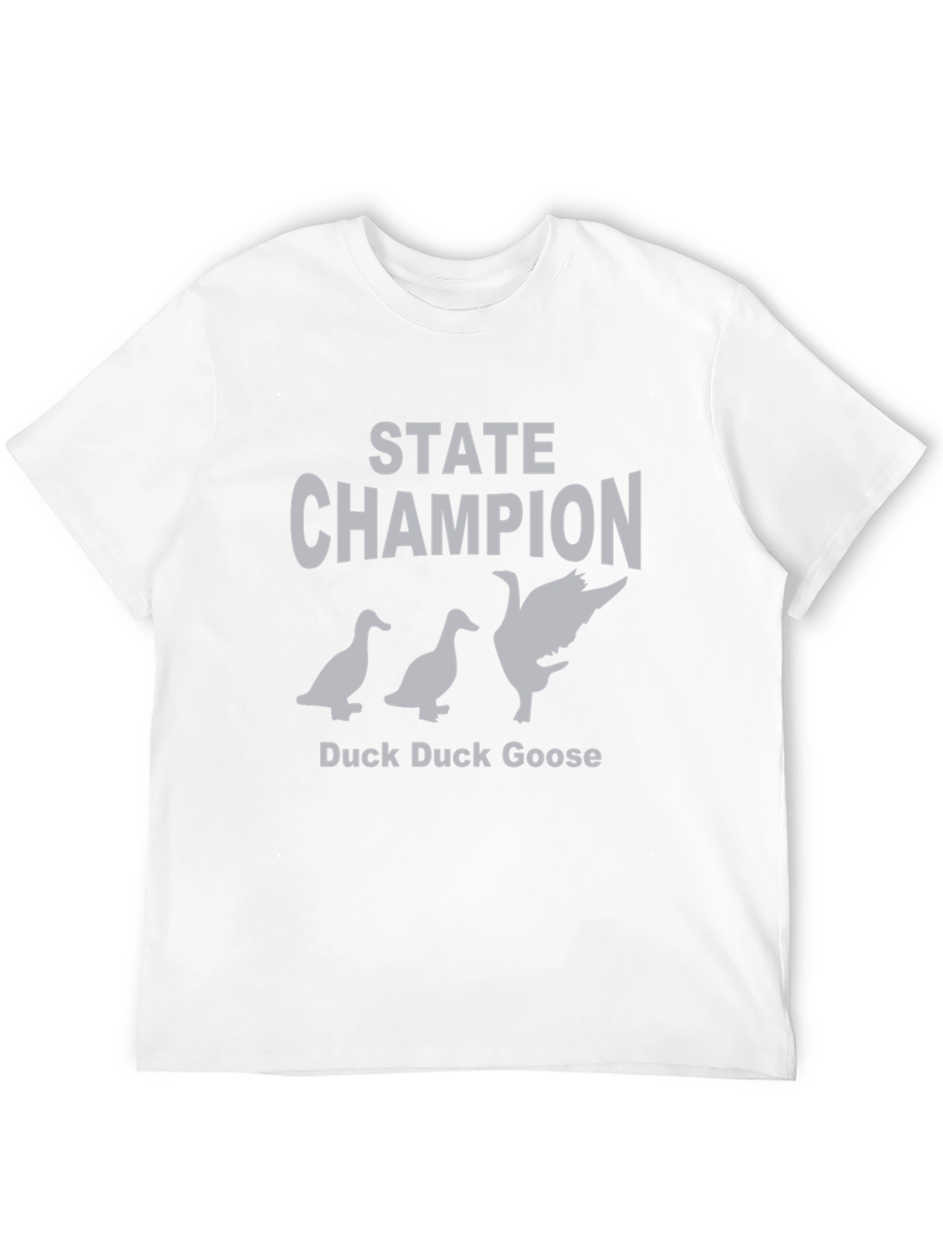 State Champion Duck Duck Goose Graphic T-Shirt