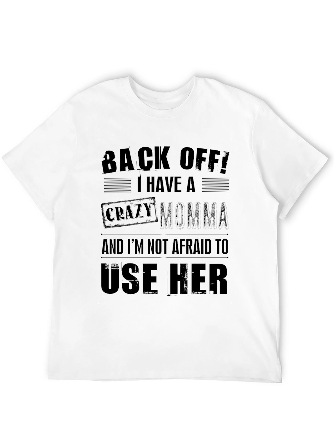 Back Off! Crazy Momma Mens T-Shirt
