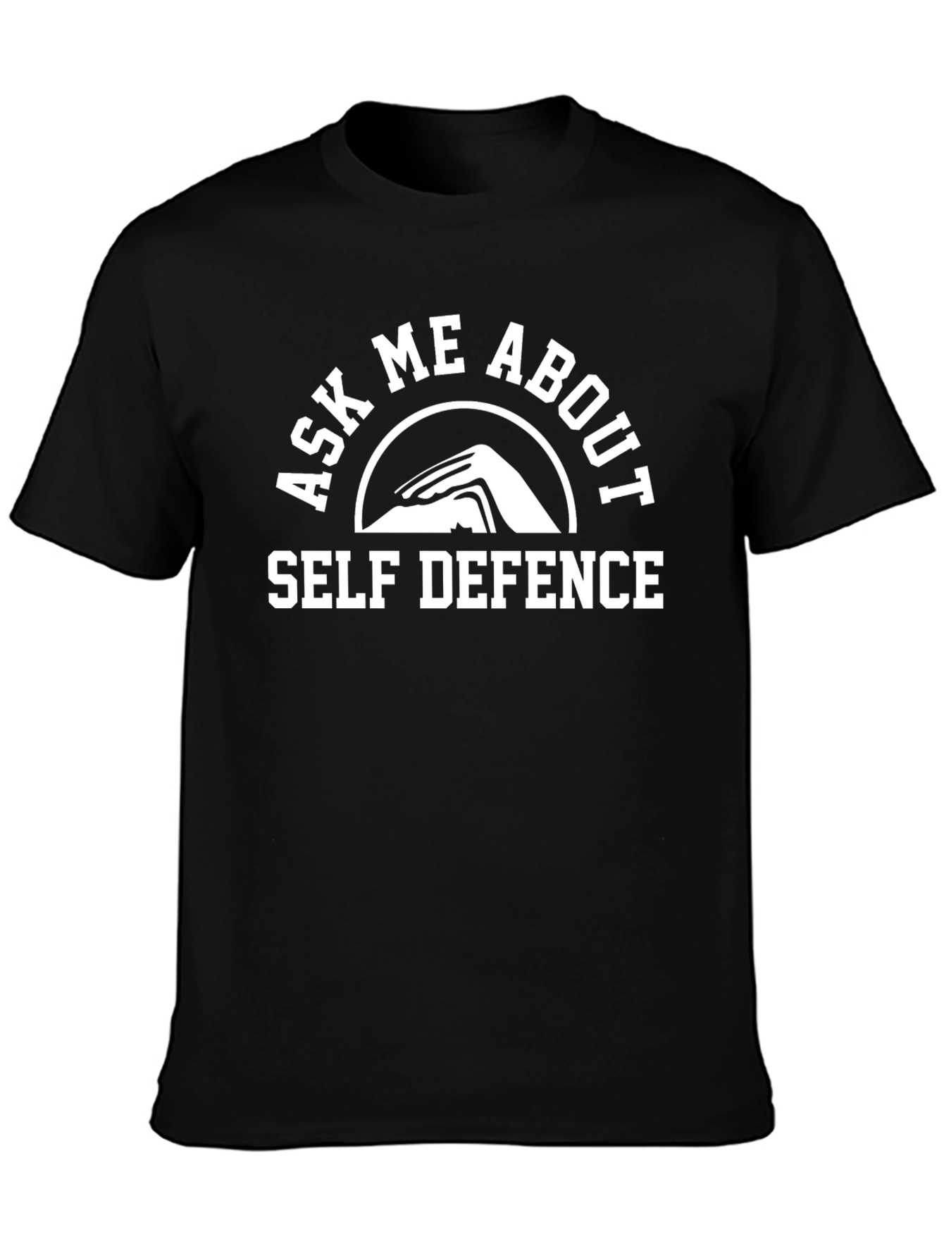 Self Defence Ask Me About T-Shirt