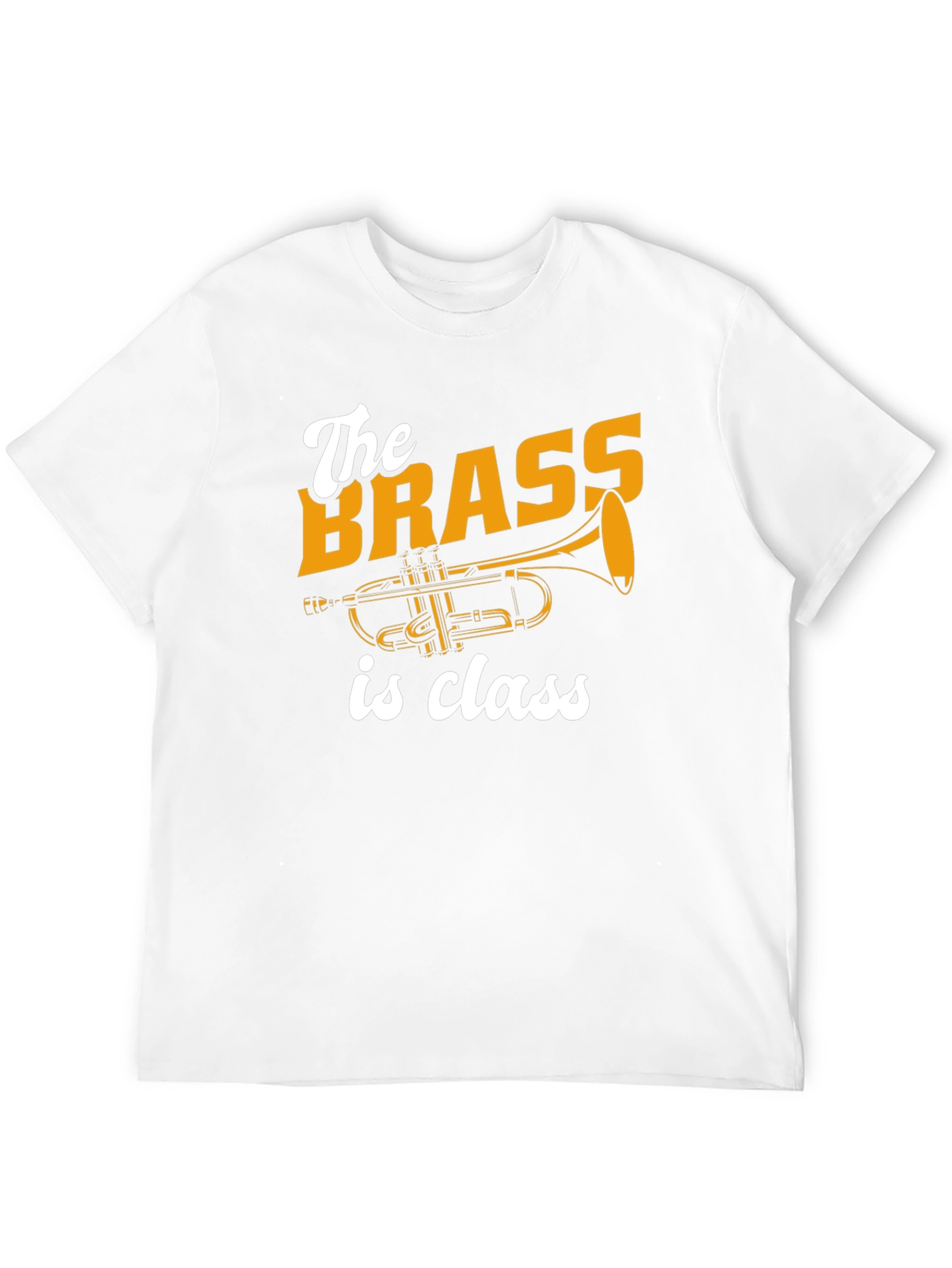 Brass is Class T-Shirt Trumpet Design Tee