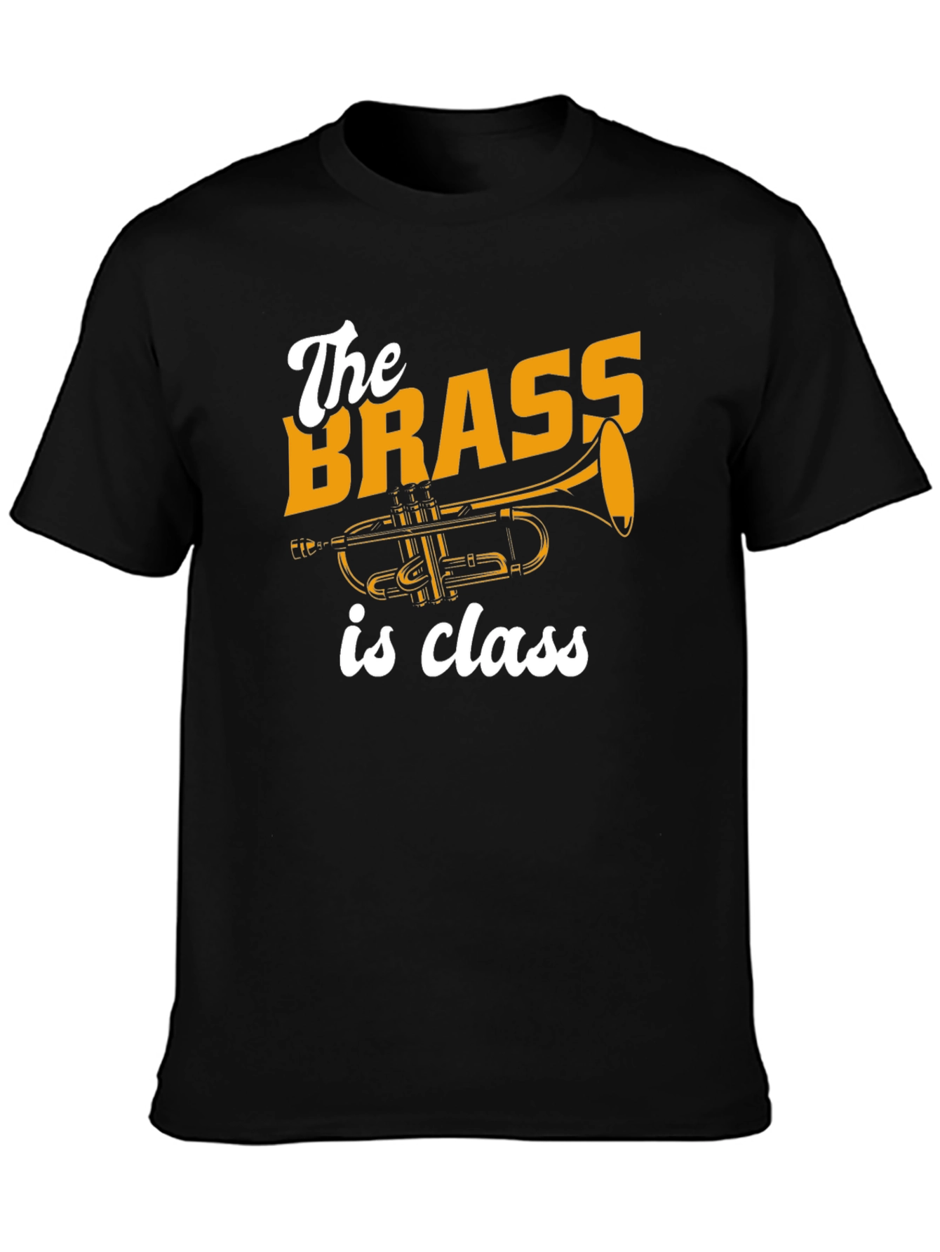 Brass is Class T-Shirt Trumpet Design Tee