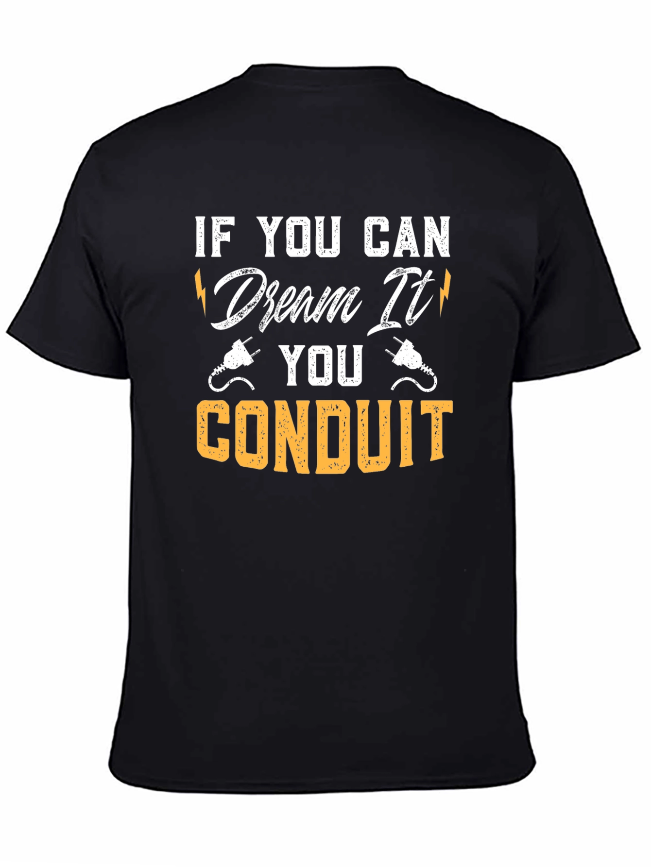 Dream It Conduit T-Shirt Electrician Tee