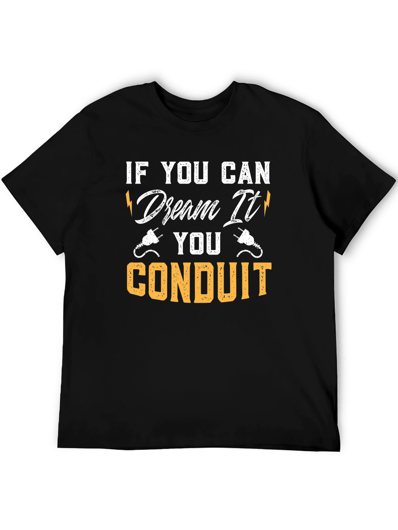 Dream It Conduit T-Shirt Electrician Tee