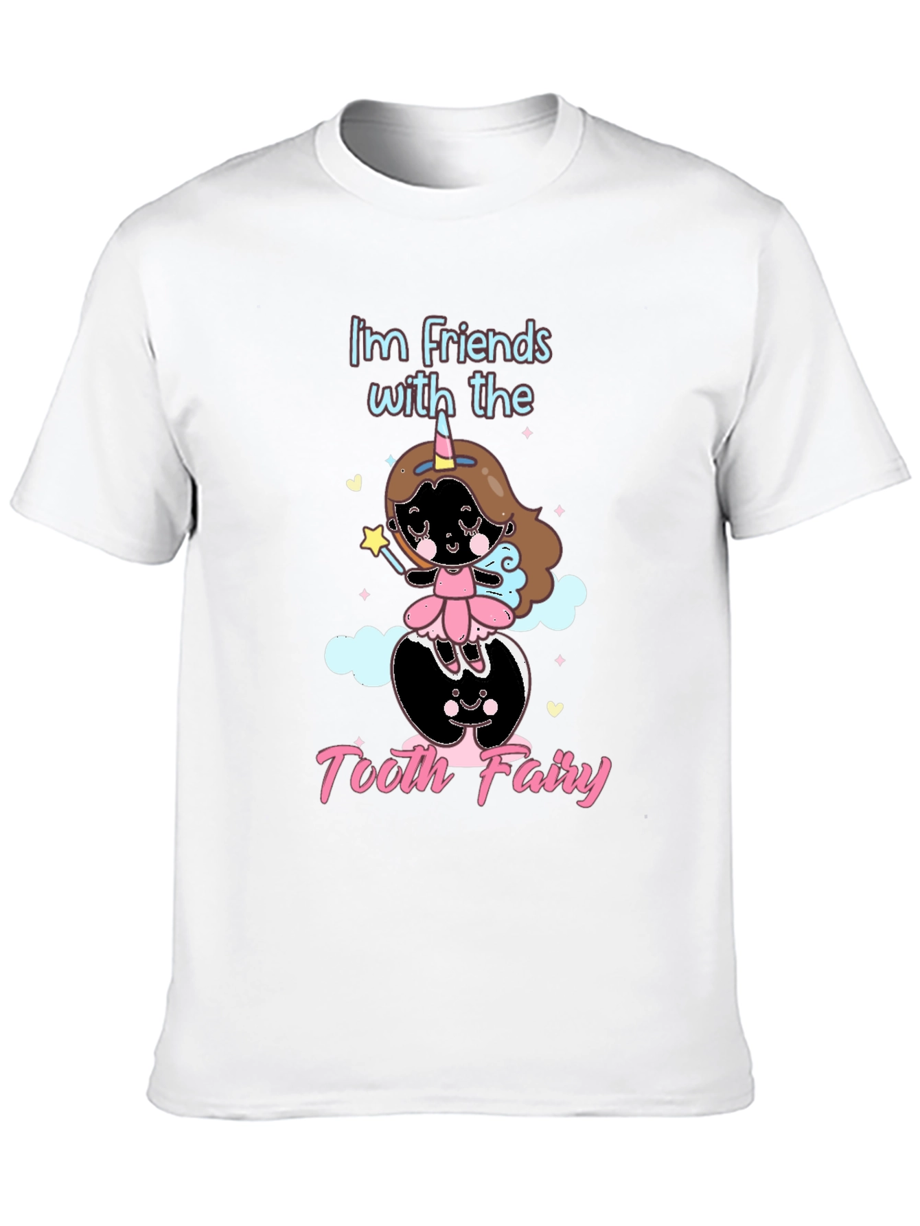 Im Friends with the Tooth Fairy Black T-Shirt