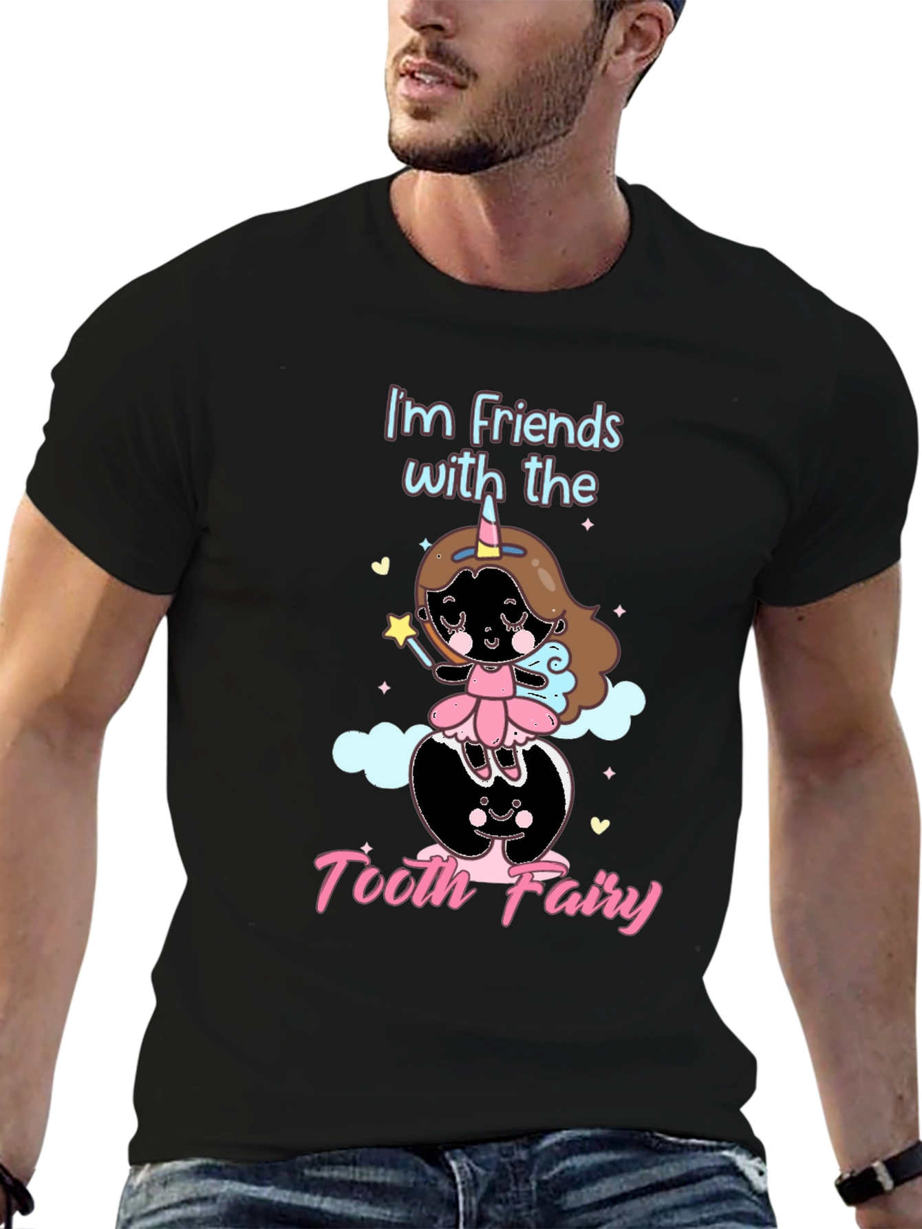 Im Friends with the Tooth Fairy Black T-Shirt