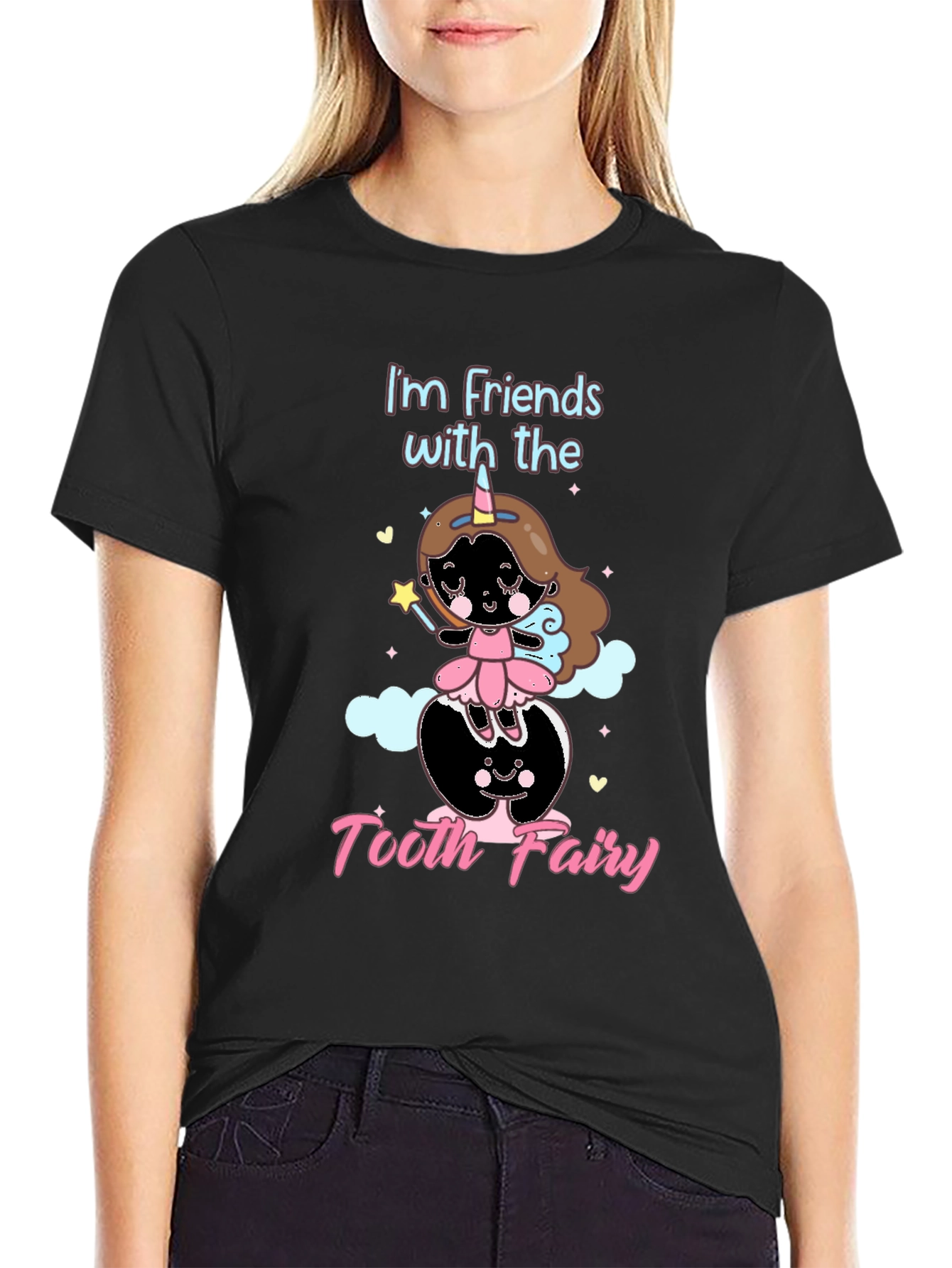 Im Friends with the Tooth Fairy Black T-Shirt