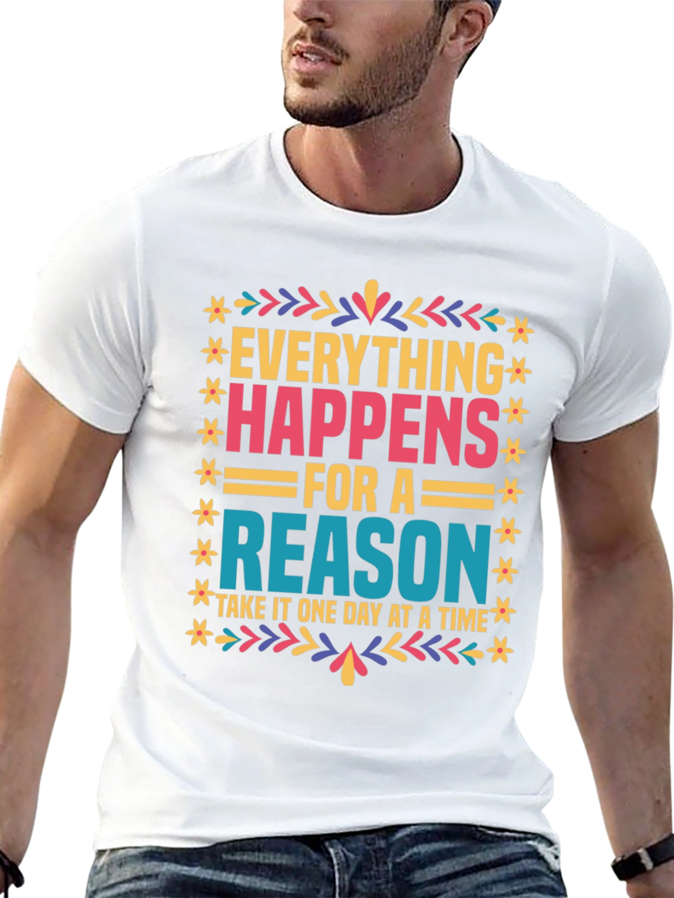 Everything Happens For A Reason Graphic Tee