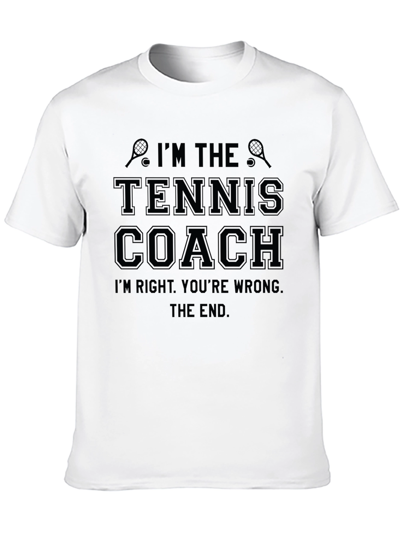 Tennis Coach T-Shirt - Funny Sports Tee