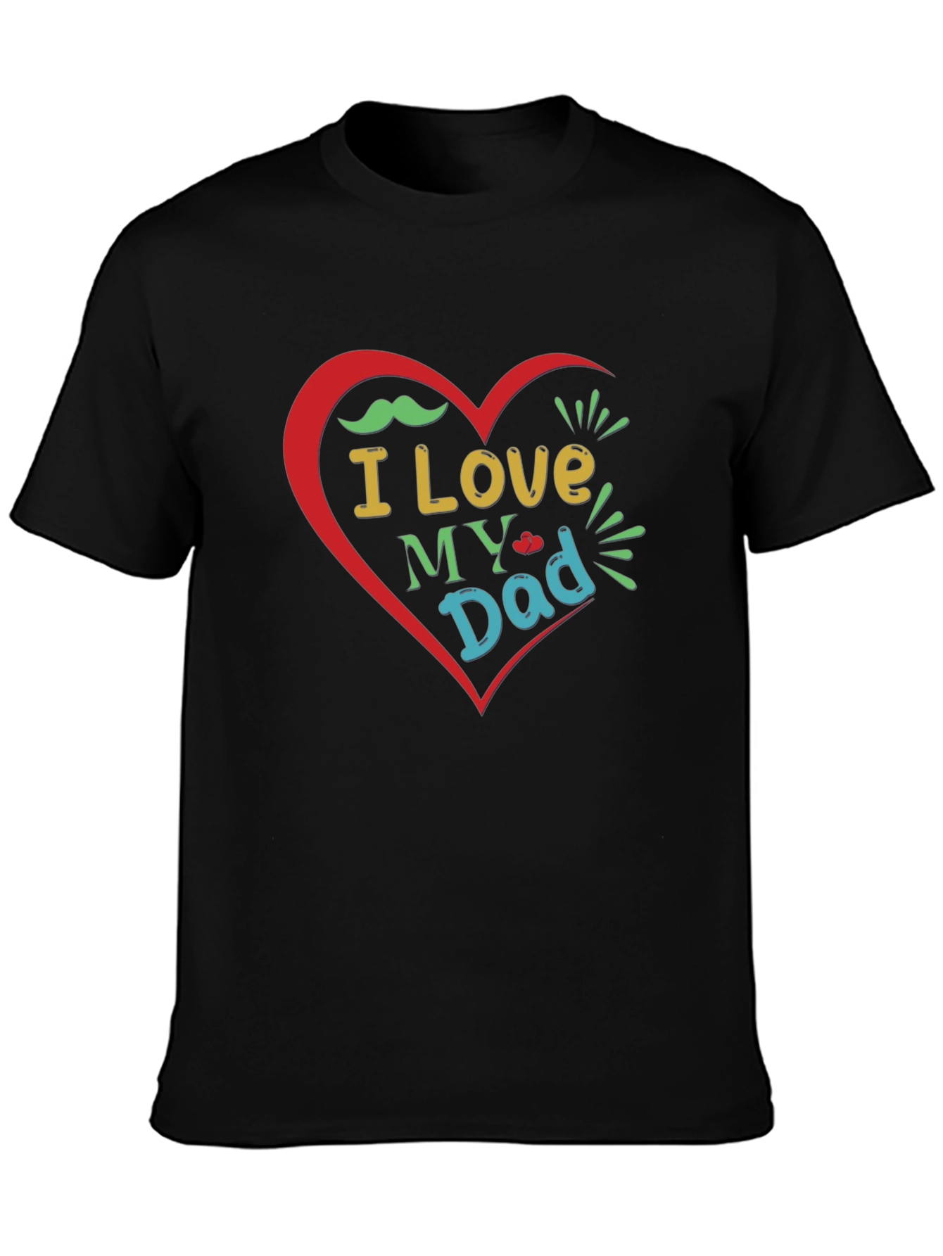 I Love My Dad Graphic T-Shirt