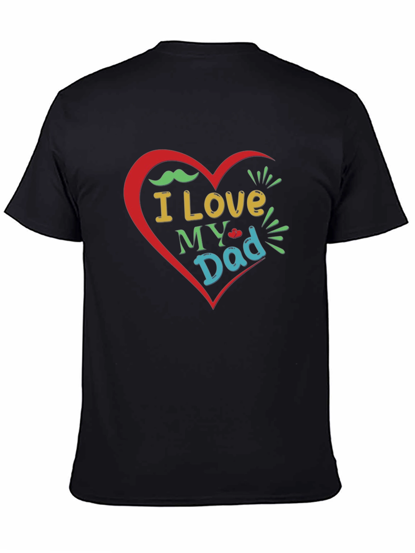 I Love My Dad Graphic T-Shirt