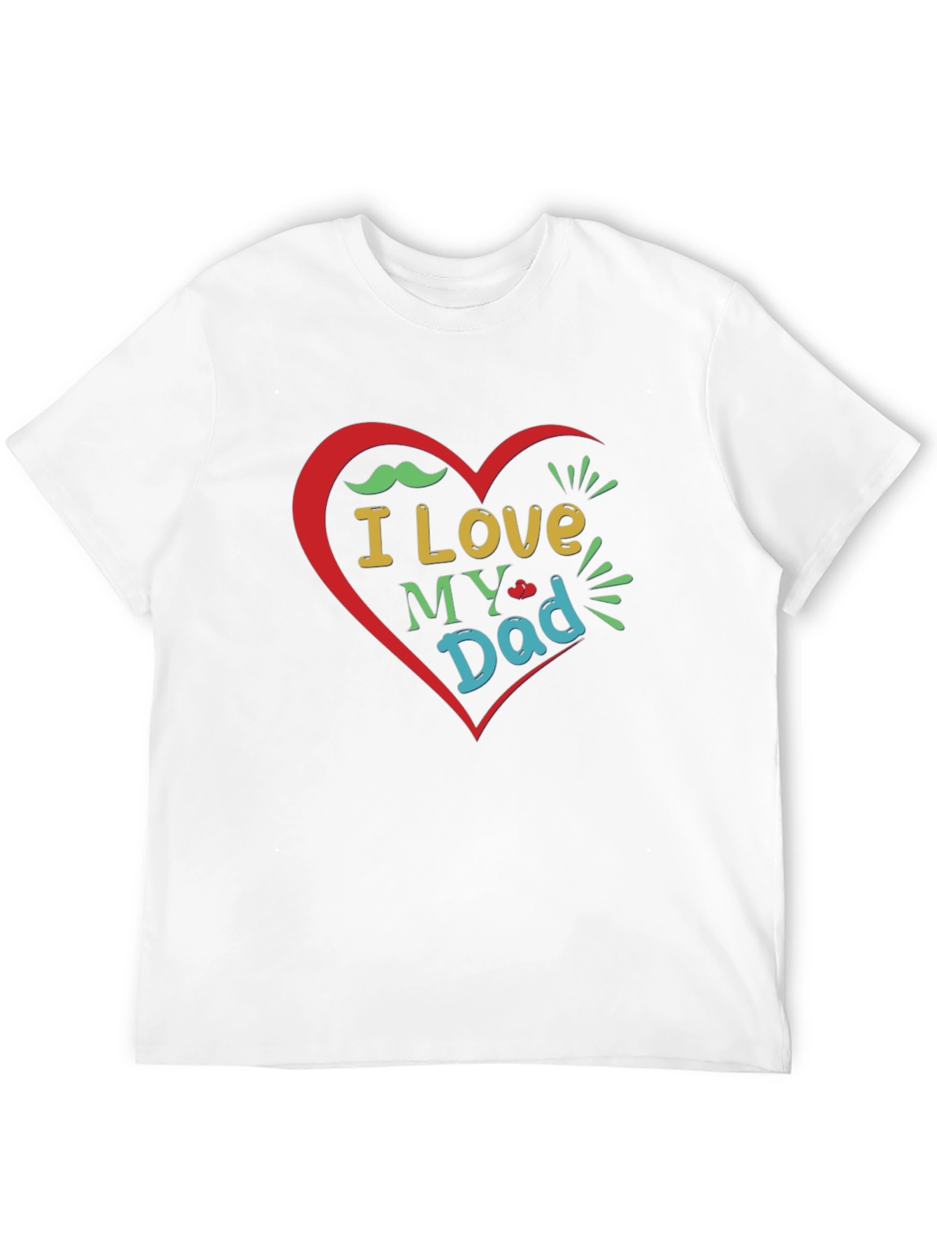 I Love My Dad Graphic T-Shirt