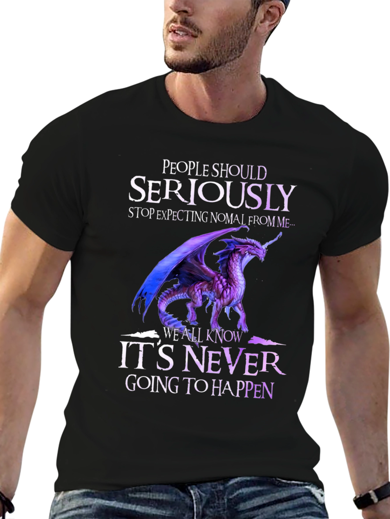 Dragon Graphic T-Shirt - Seriously Never Going to Happen