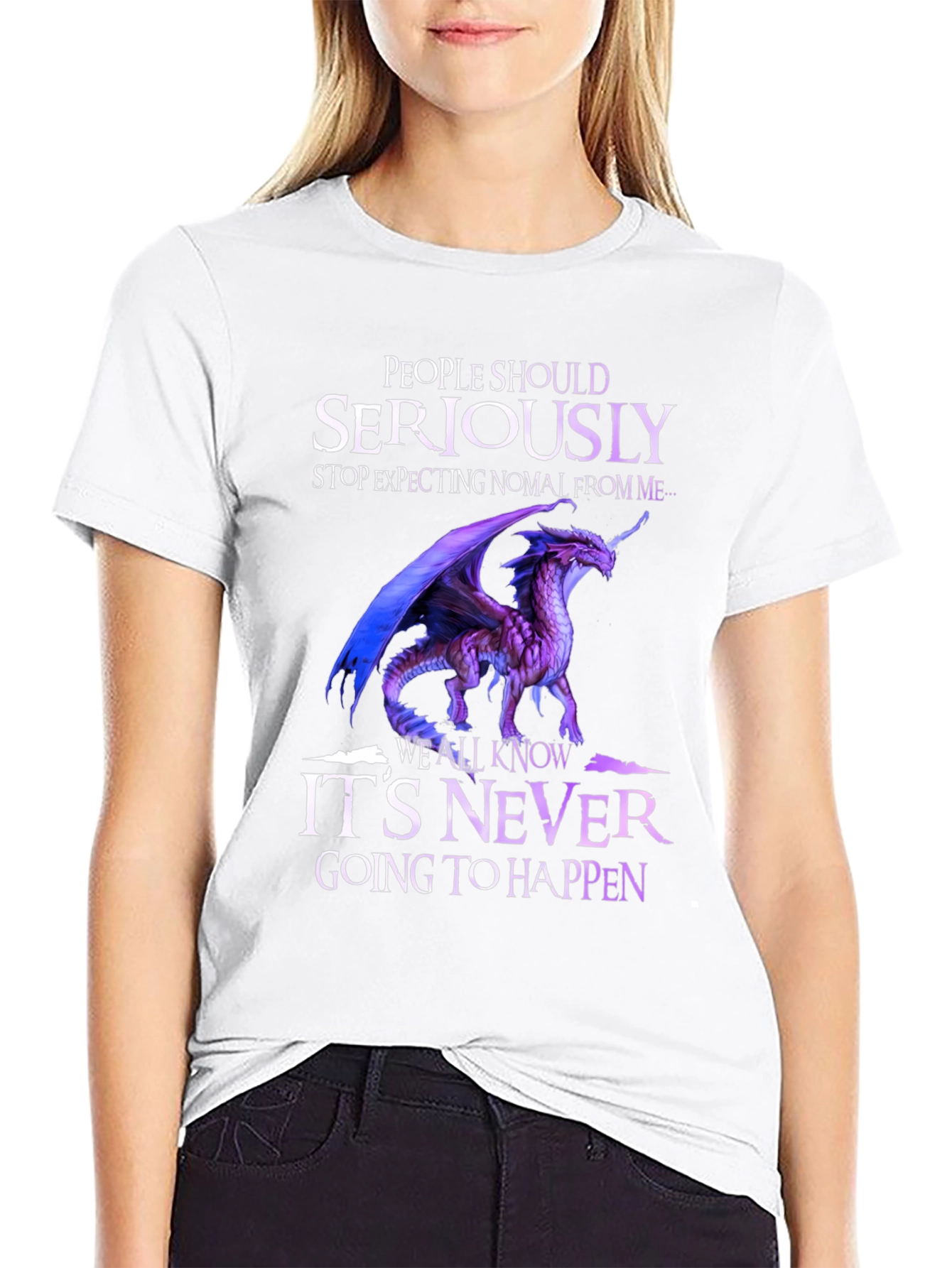 Dragon Graphic T-Shirt - Seriously Never Going to Happen
