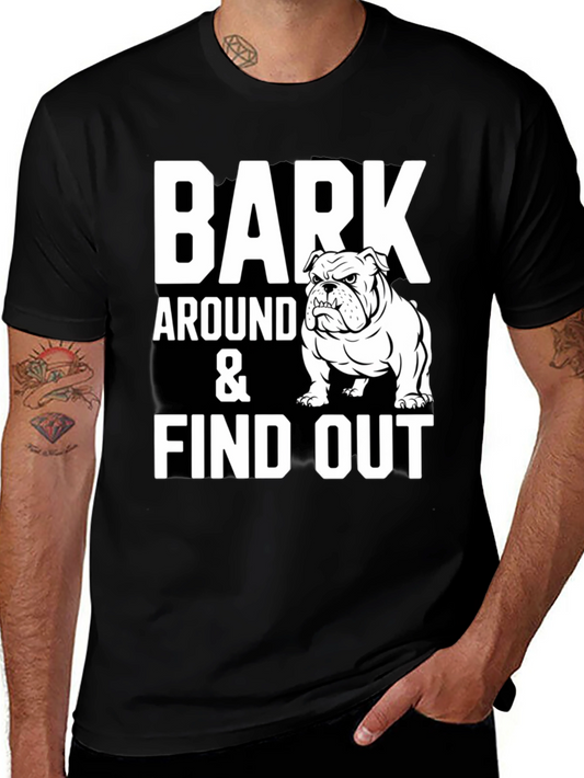 Bark Around & Find Out Bulldog Graphic Tee