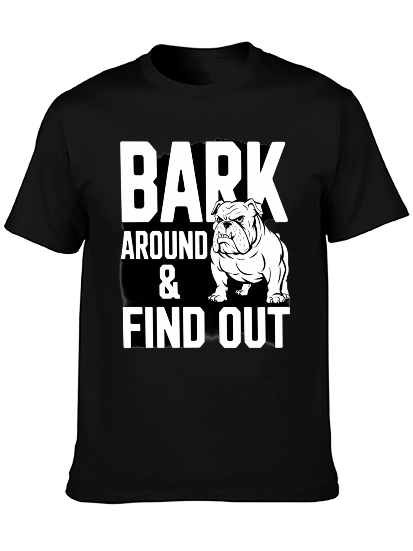 Bark Around & Find Out Bulldog Graphic Tee