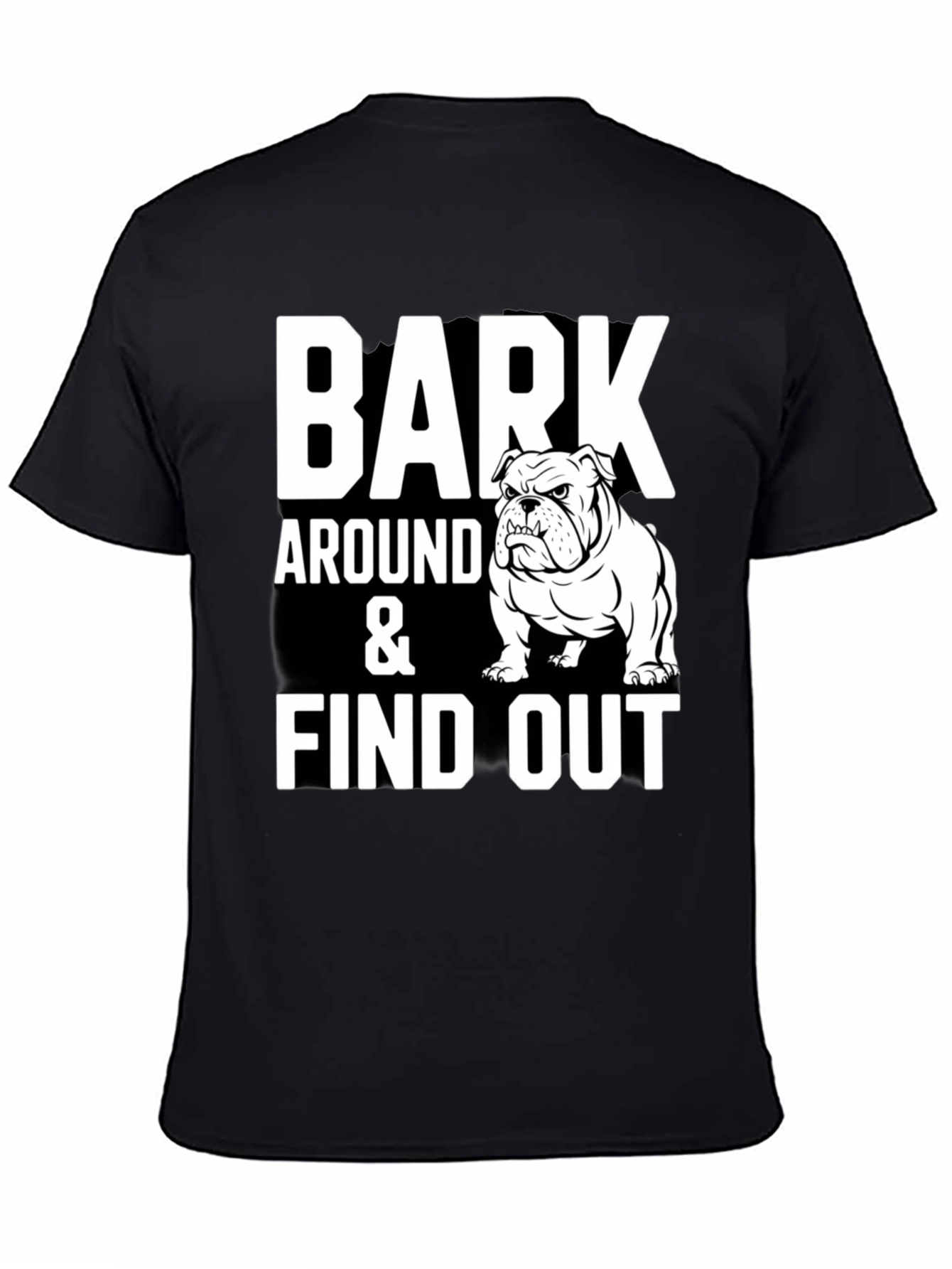 Bark Around & Find Out Bulldog Graphic Tee