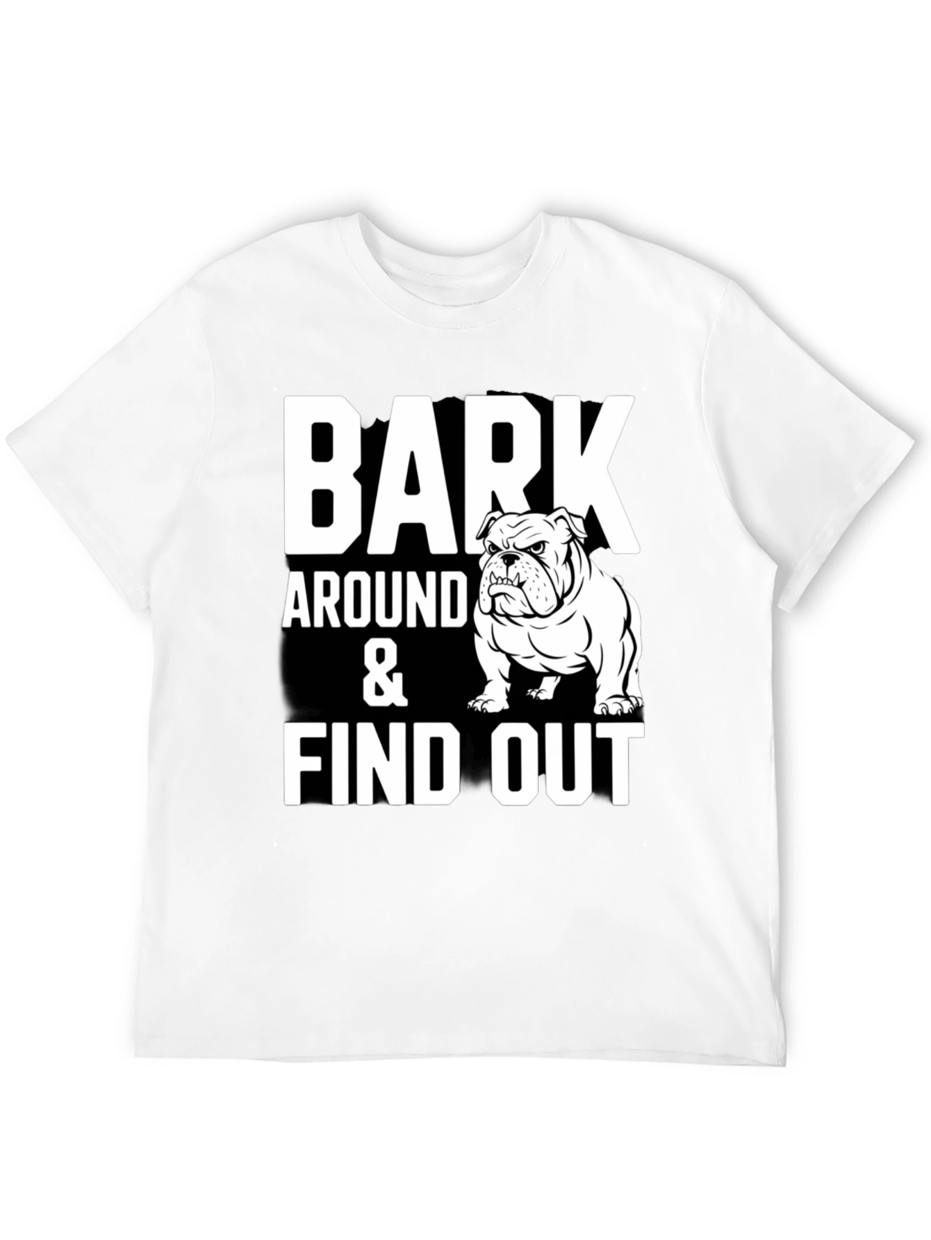 Bark Around & Find Out Bulldog Graphic Tee