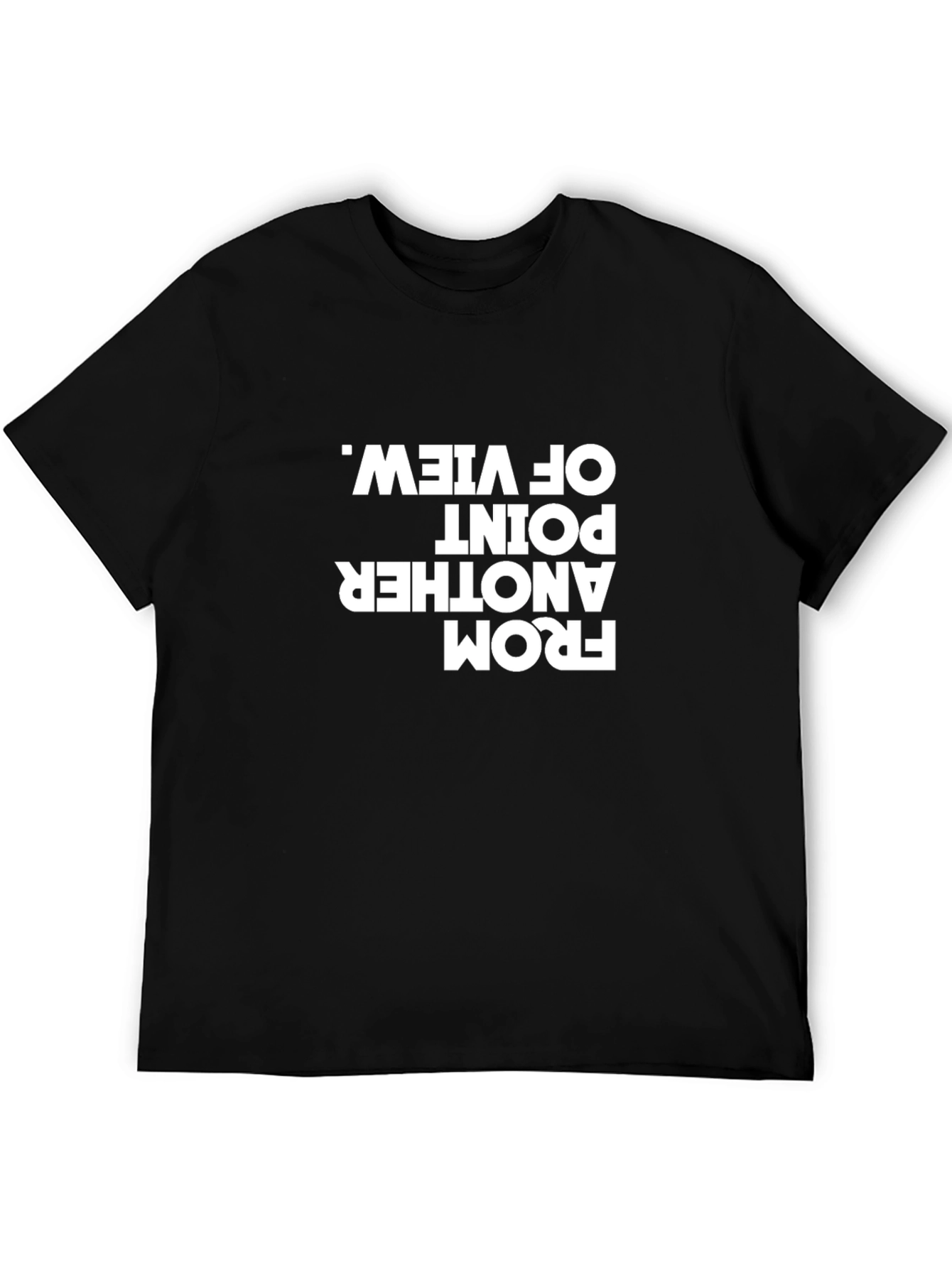 Statement Tee: From Another Point of View Graphic T-Shirt