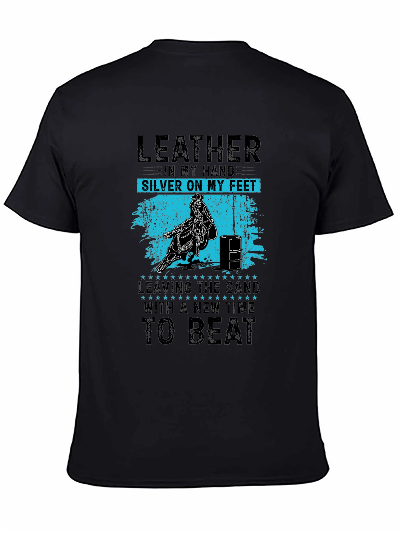 Leather in My Hand T-Shirt - Barrel Racing Tee