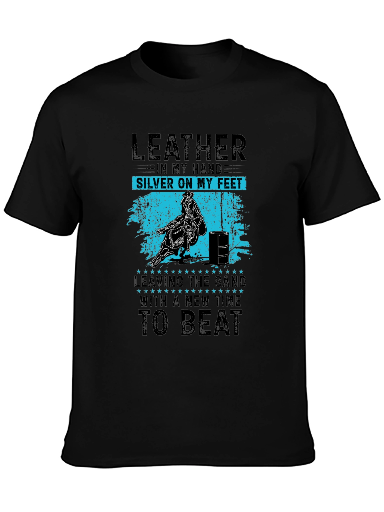Leather in My Hand T-Shirt - Barrel Racing Tee