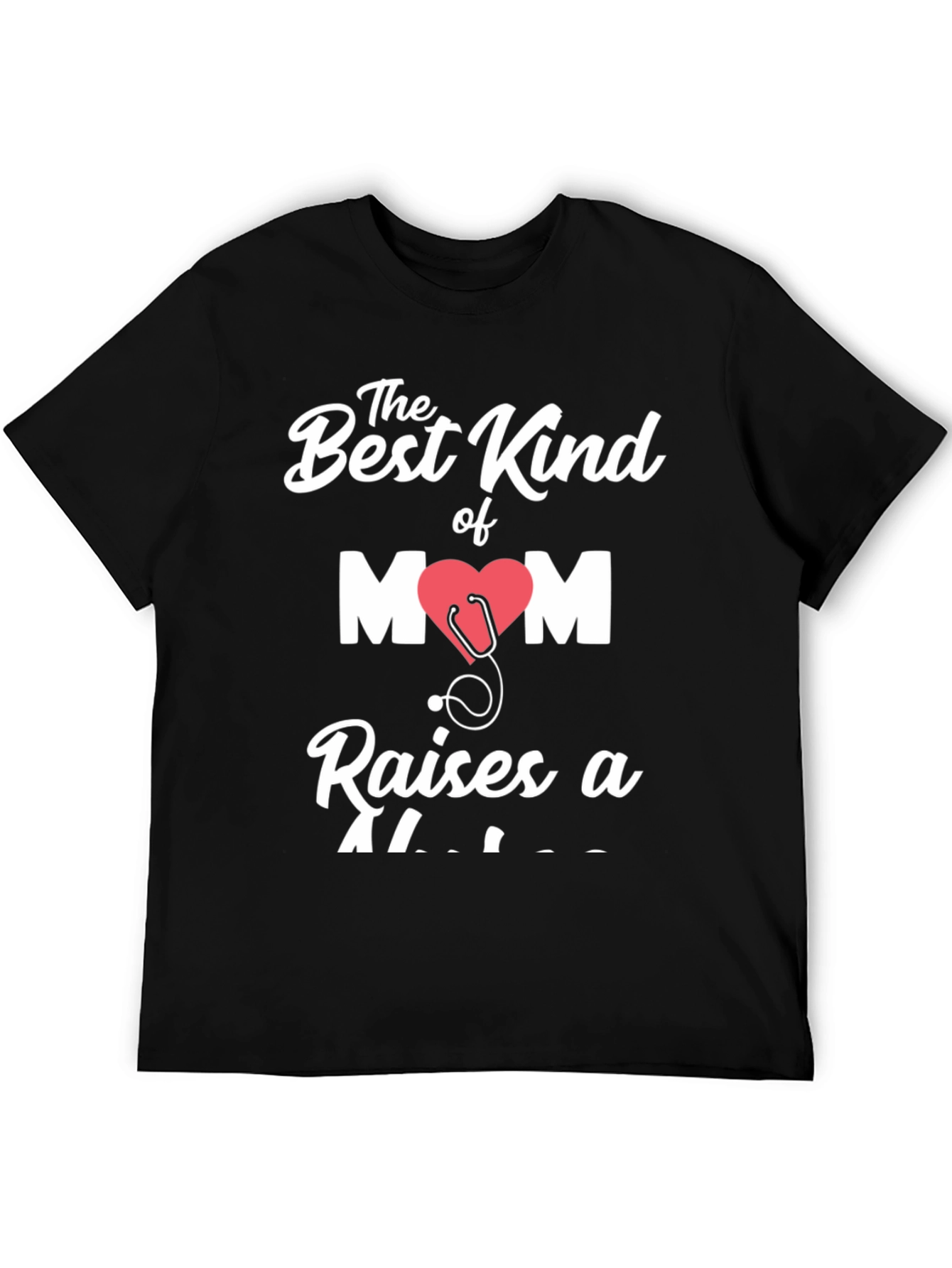 Best Kind of Mom Raises a Doctor T-Shirt