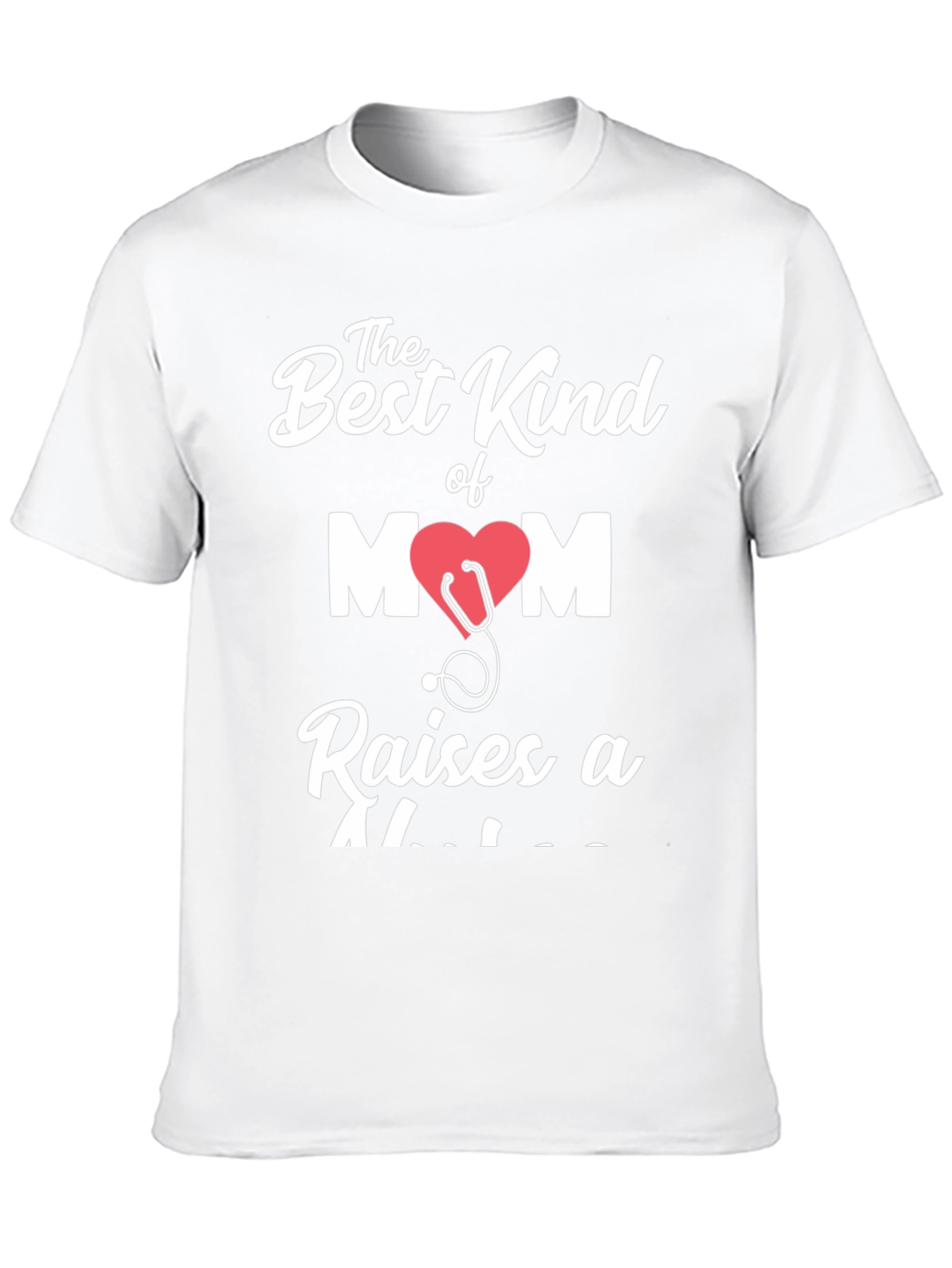 Best Kind of Mom Raises a Doctor T-Shirt