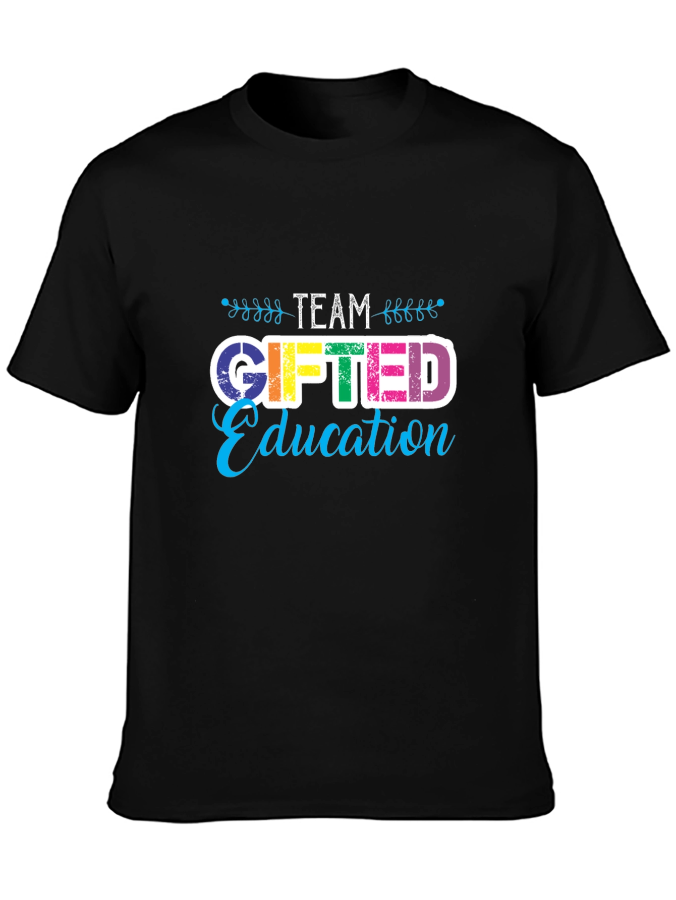 Team Gifted Education Teacher T-Shirt