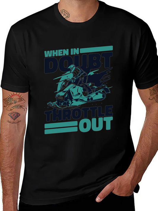 When In Doubt Throttle Out Graphic Tee