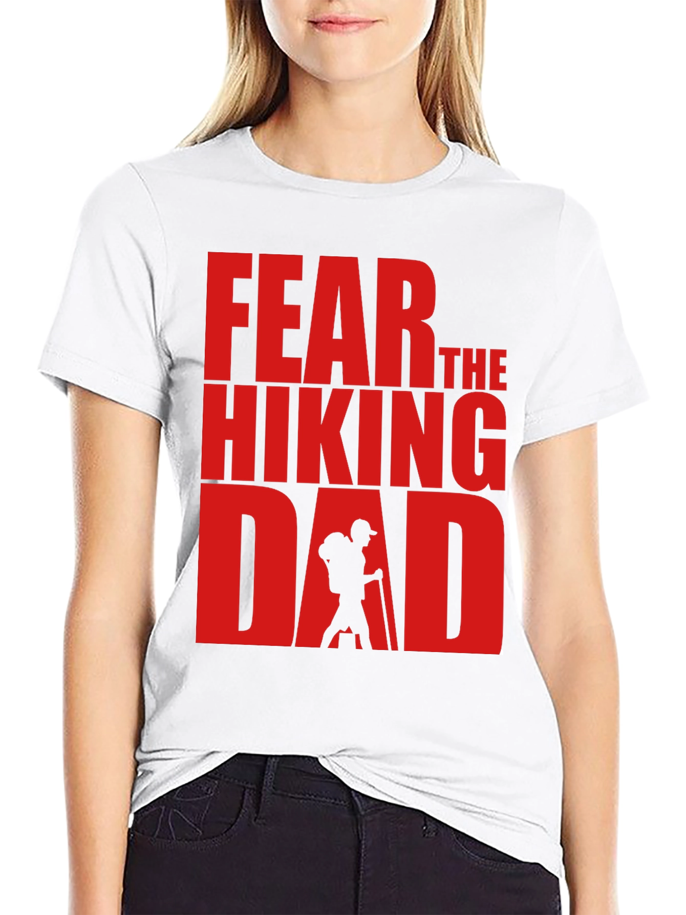 Fear The Hiking Dad - Funny T-Shirt