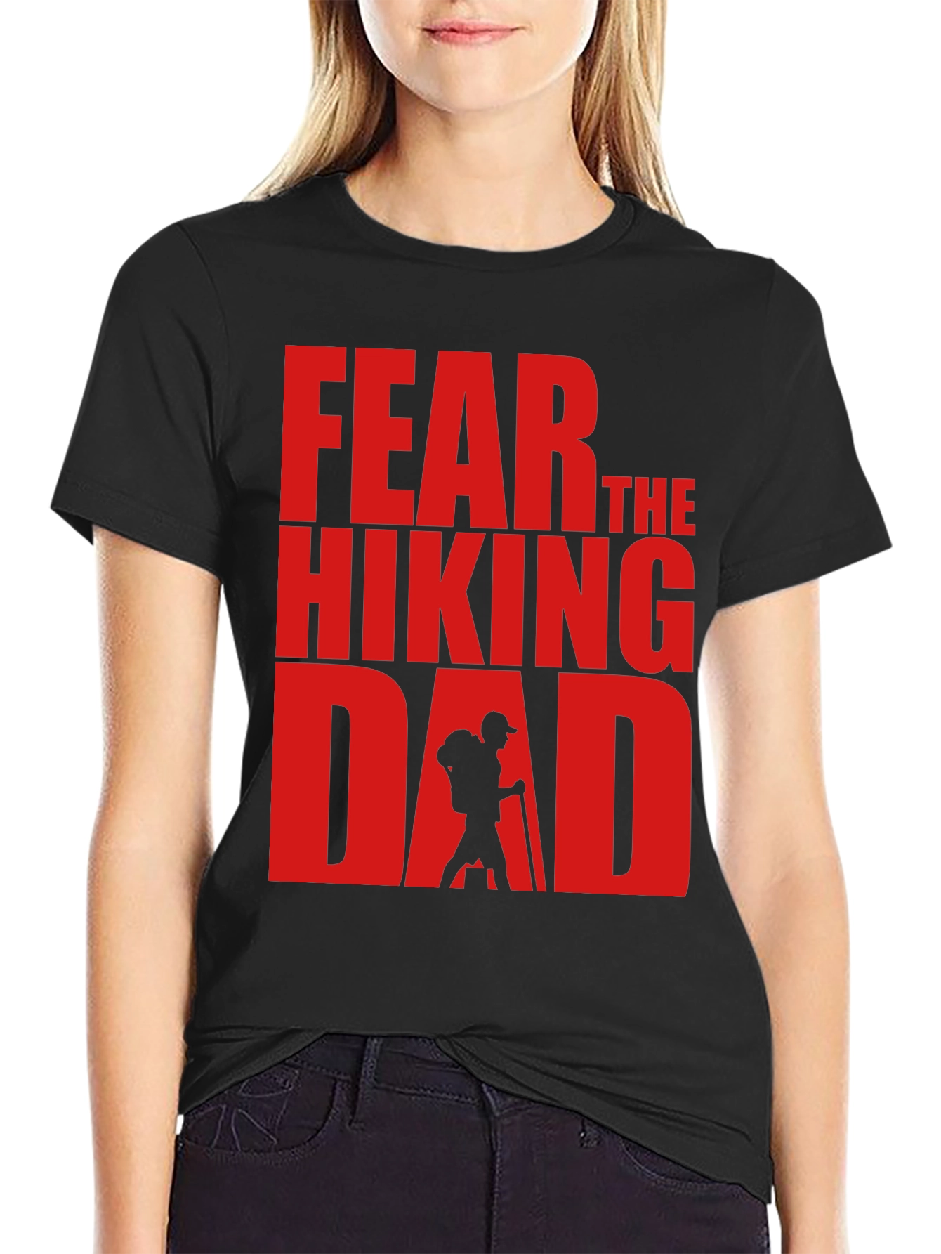 Fear The Hiking Dad - Funny T-Shirt