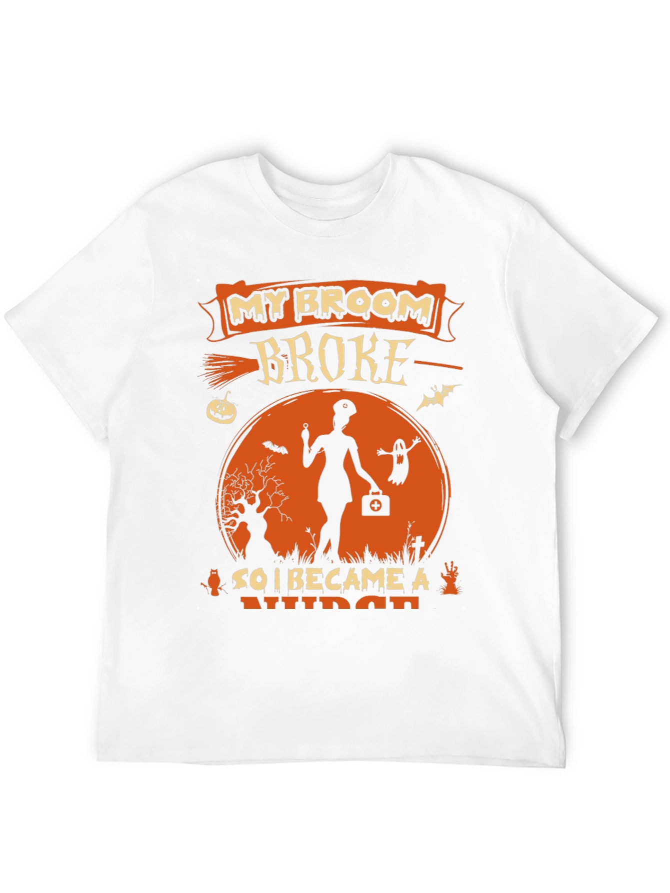 Halloween Nurse T-Shirt - My Broom Broke
