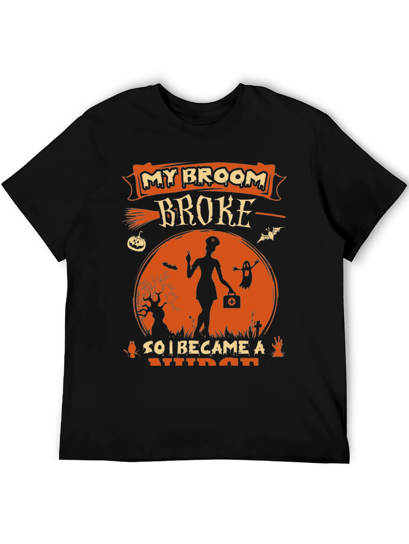 Halloween Nurse T-Shirt - My Broom Broke