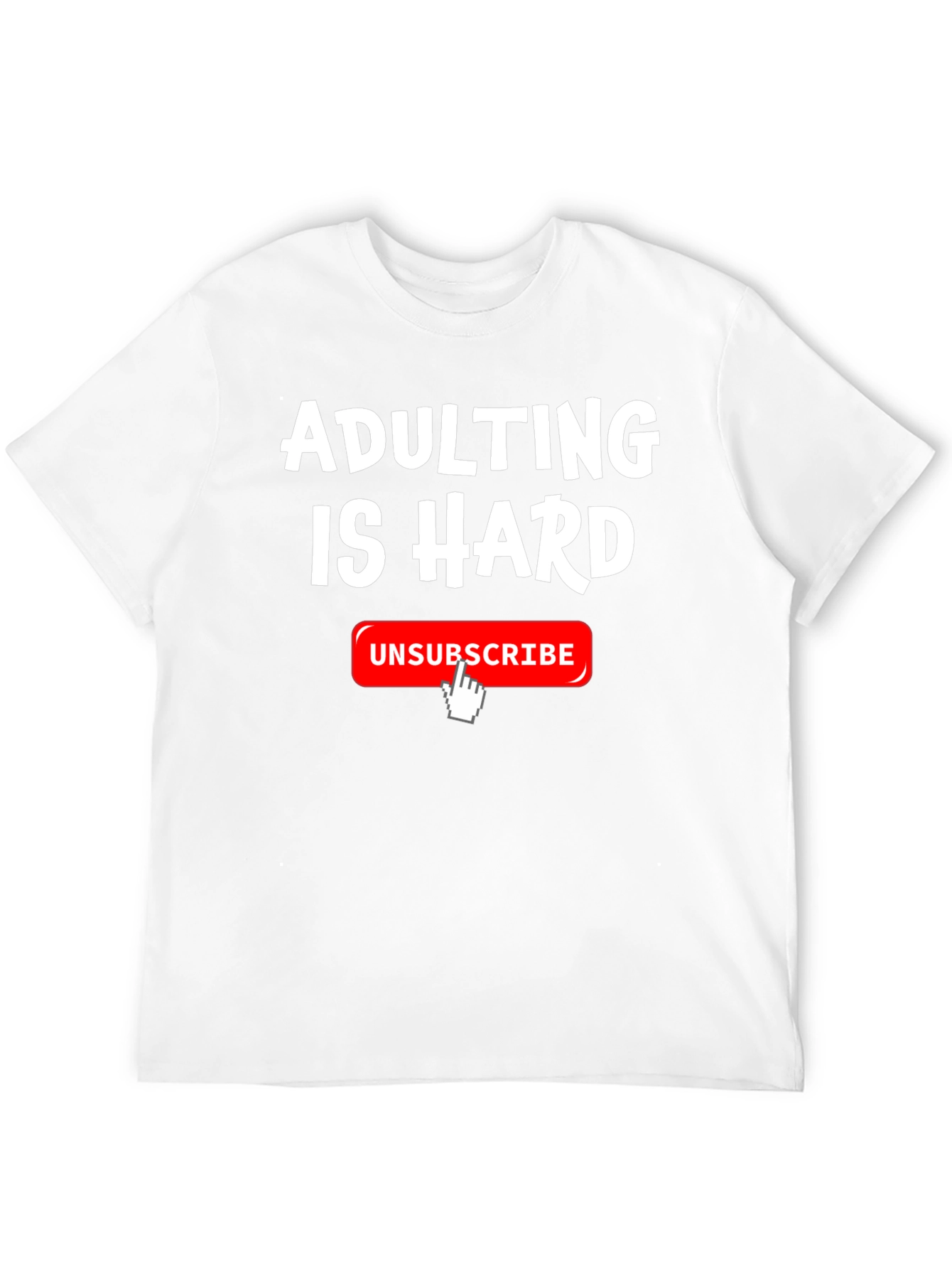 Adulting Is Hard T-Shirt Funny Unsubscribe Graphic Tee