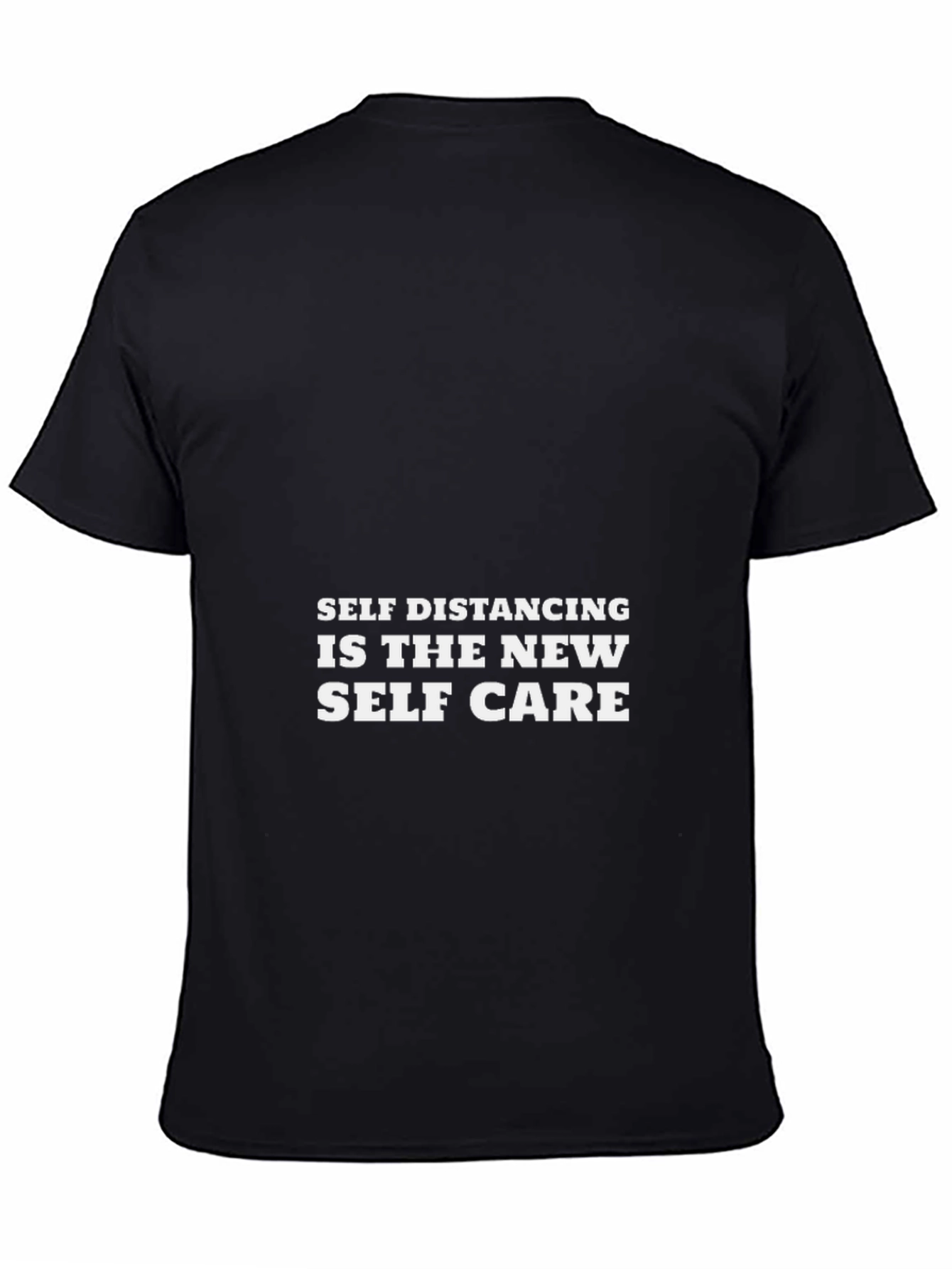 Self Distancing is The New Self Care Black T-Shirt