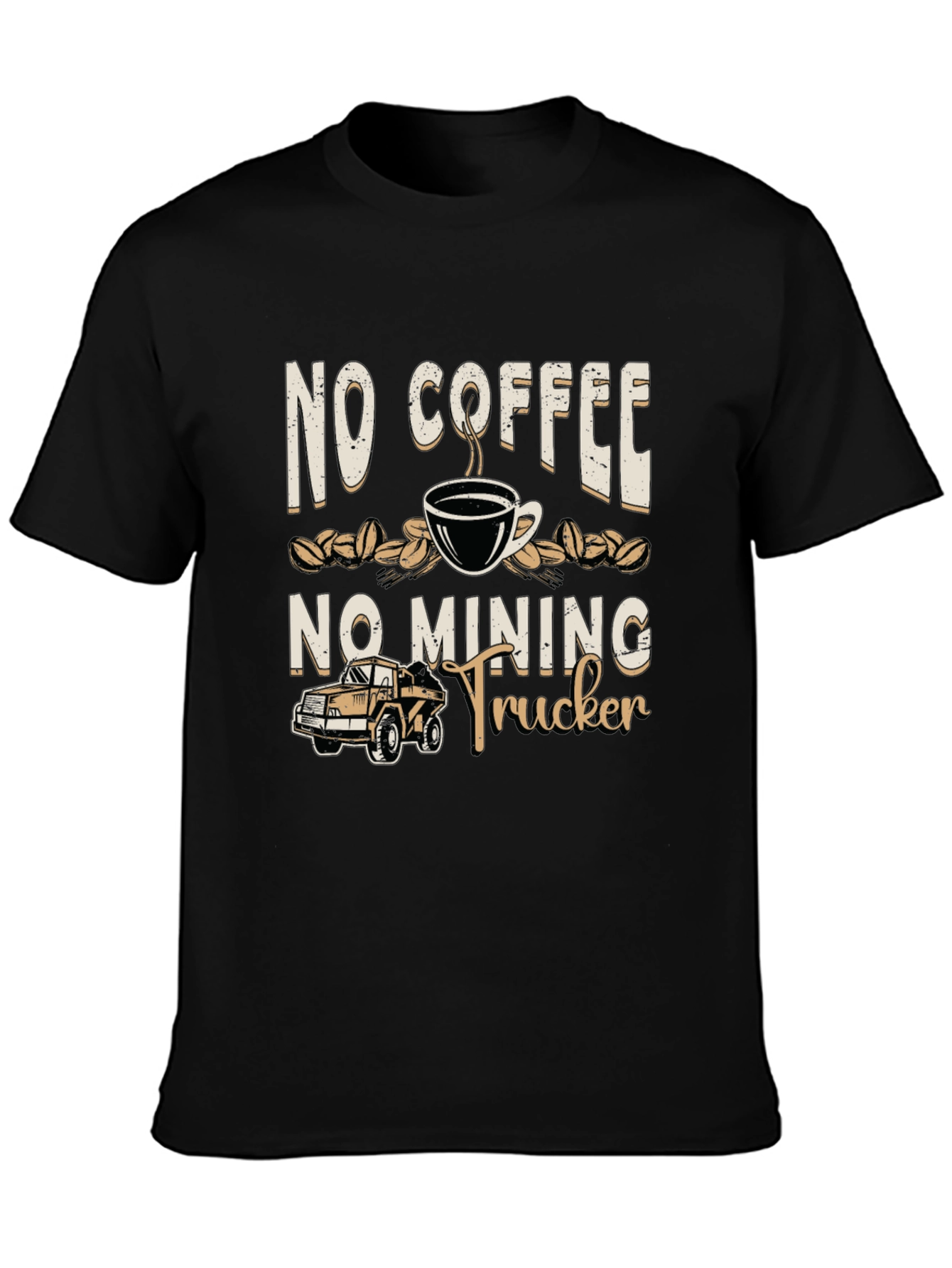 No Coffee No Mining Trucker Graphic Tee