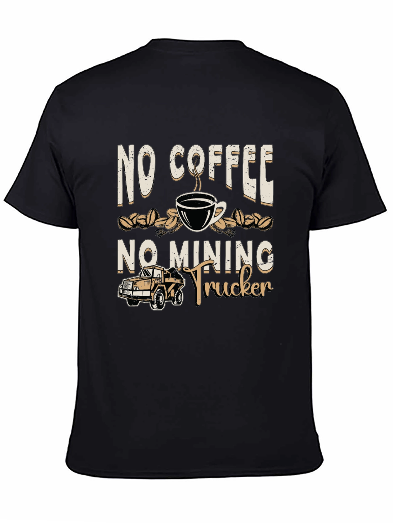 No Coffee No Mining Trucker Graphic Tee