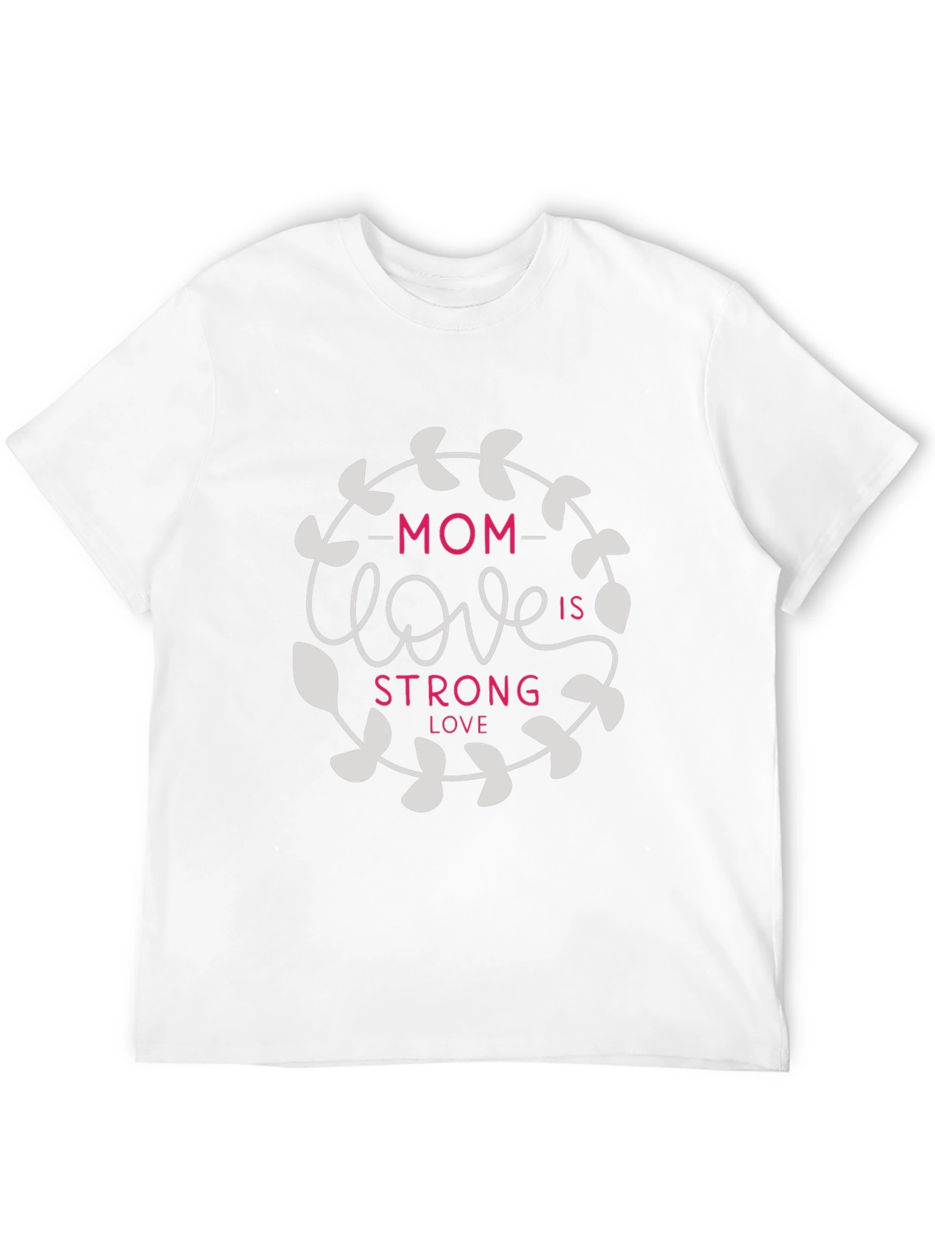 Mom Love is Strong Graphic Tee