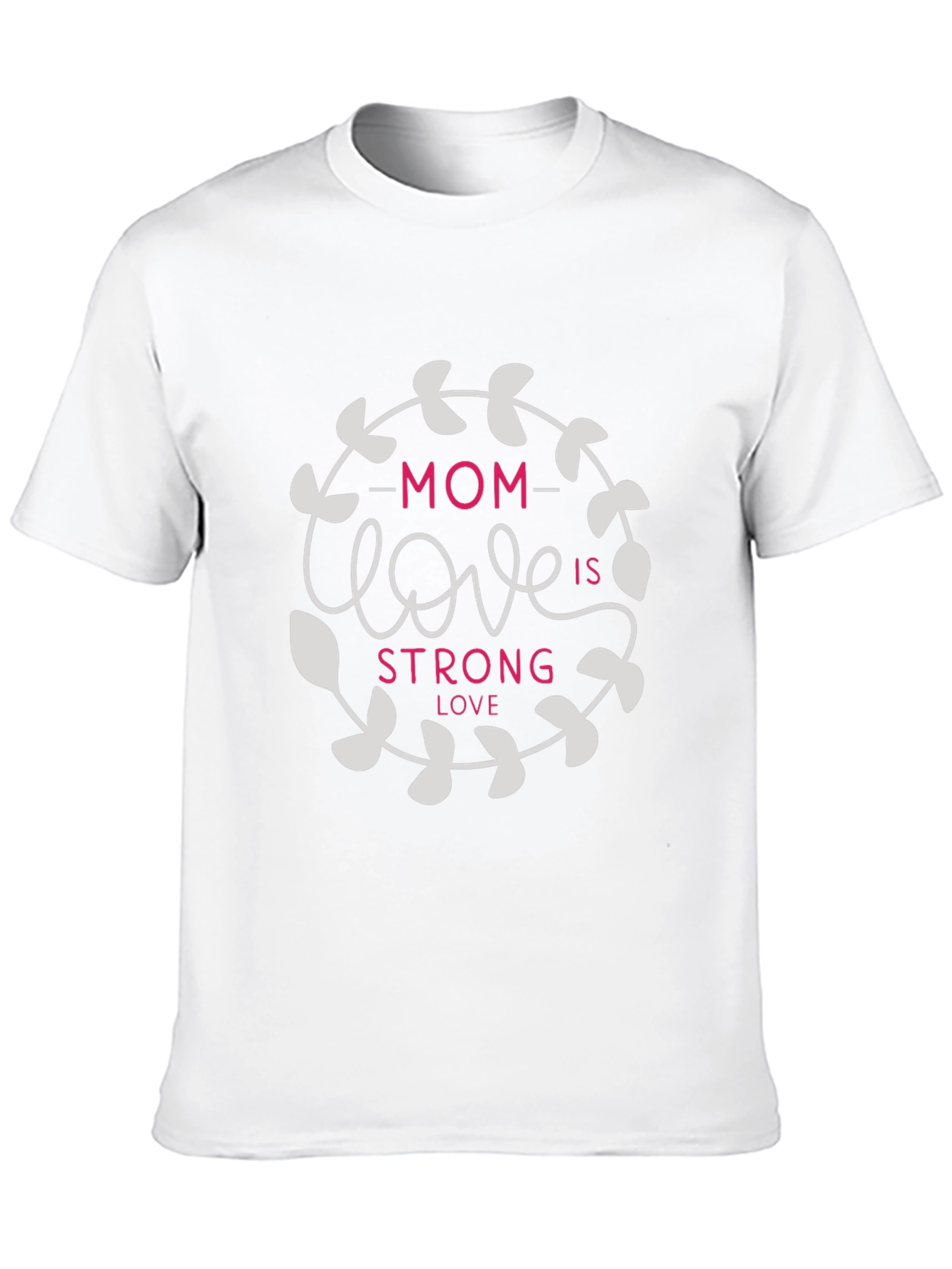 Mom Love is Strong Graphic Tee