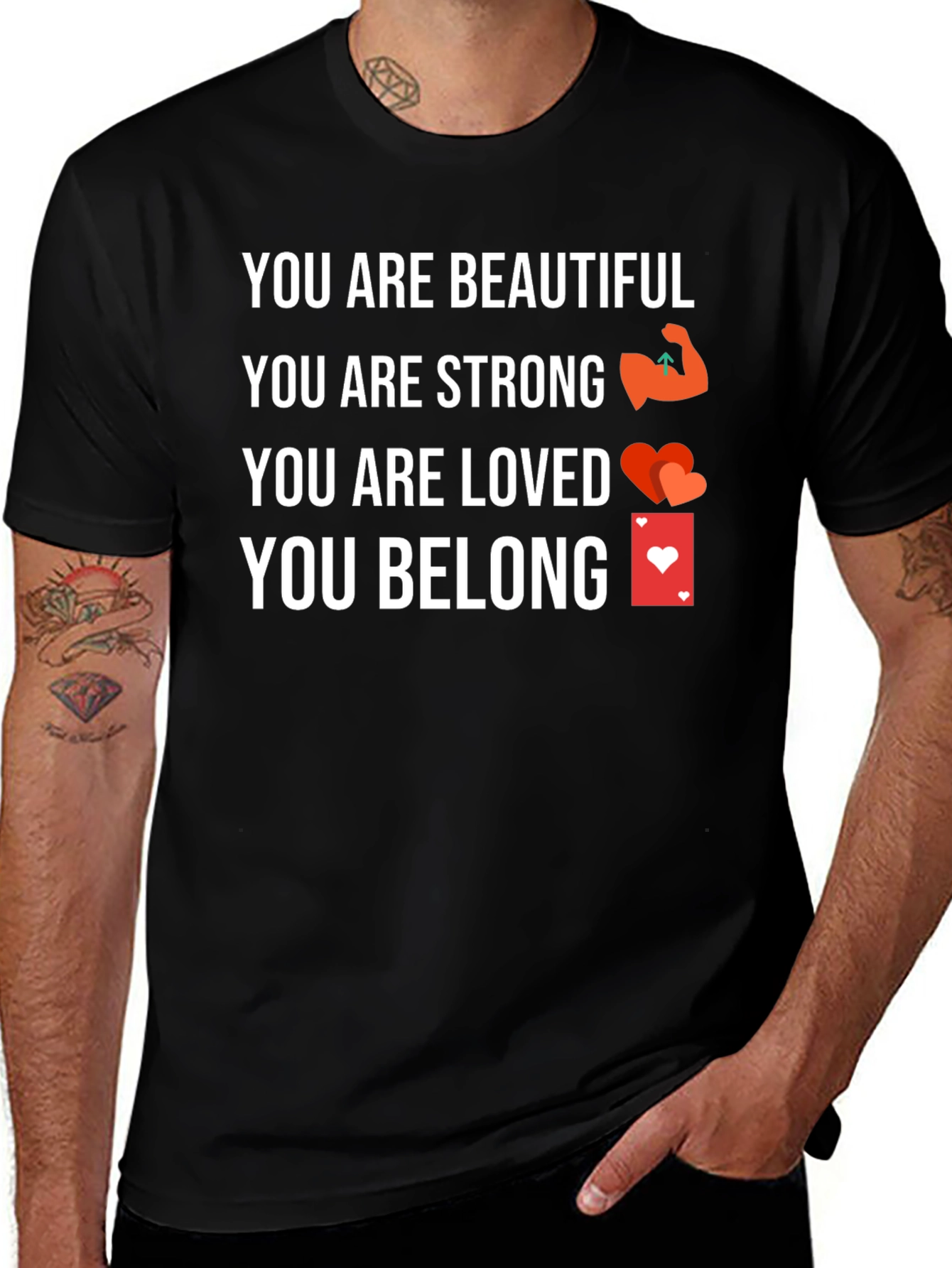 Inspirational T-Shirt - You Are Beautiful Strong Loved Belong