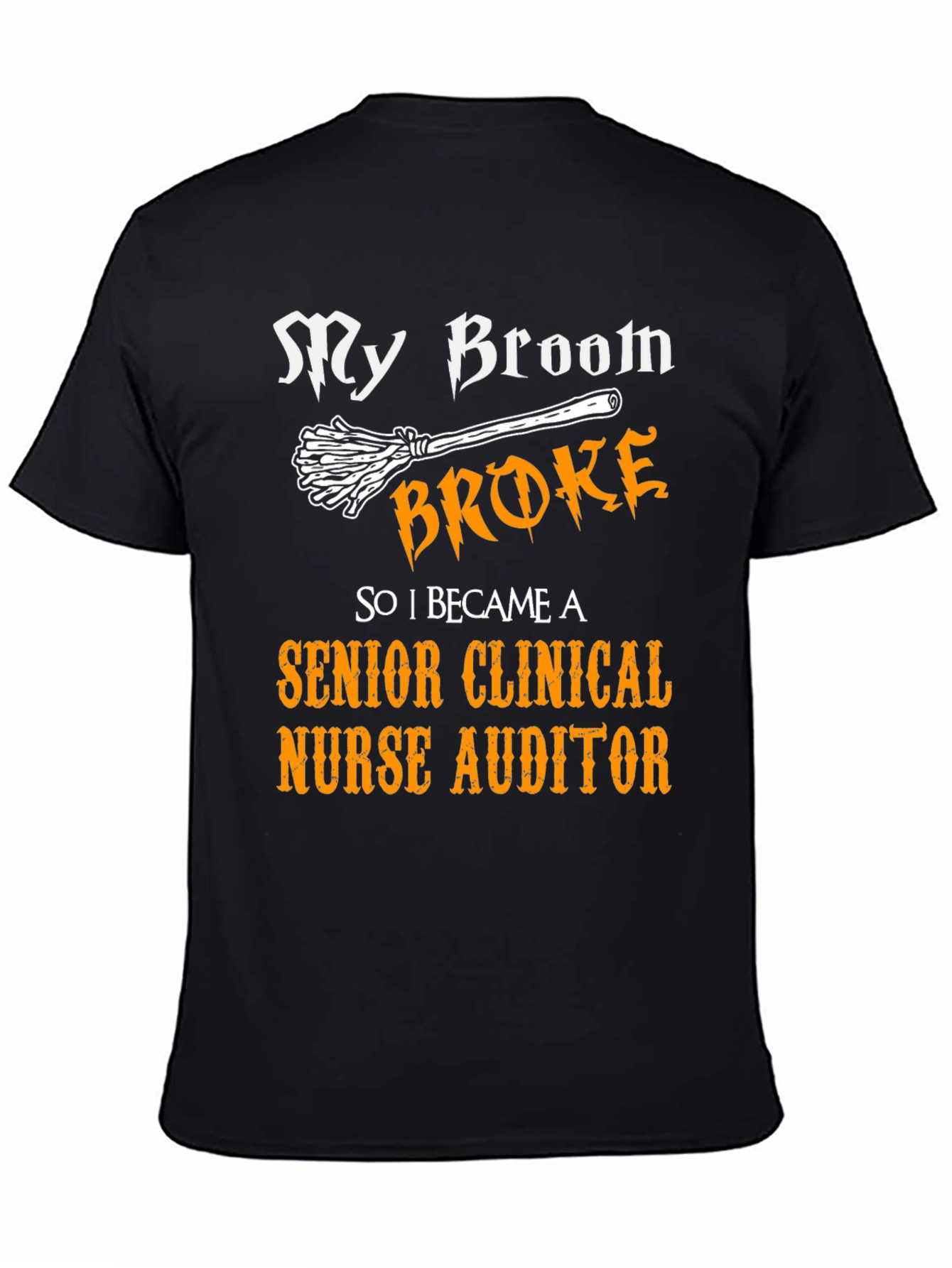 Senior Clinical Nurse Auditor Broom T-Shirt