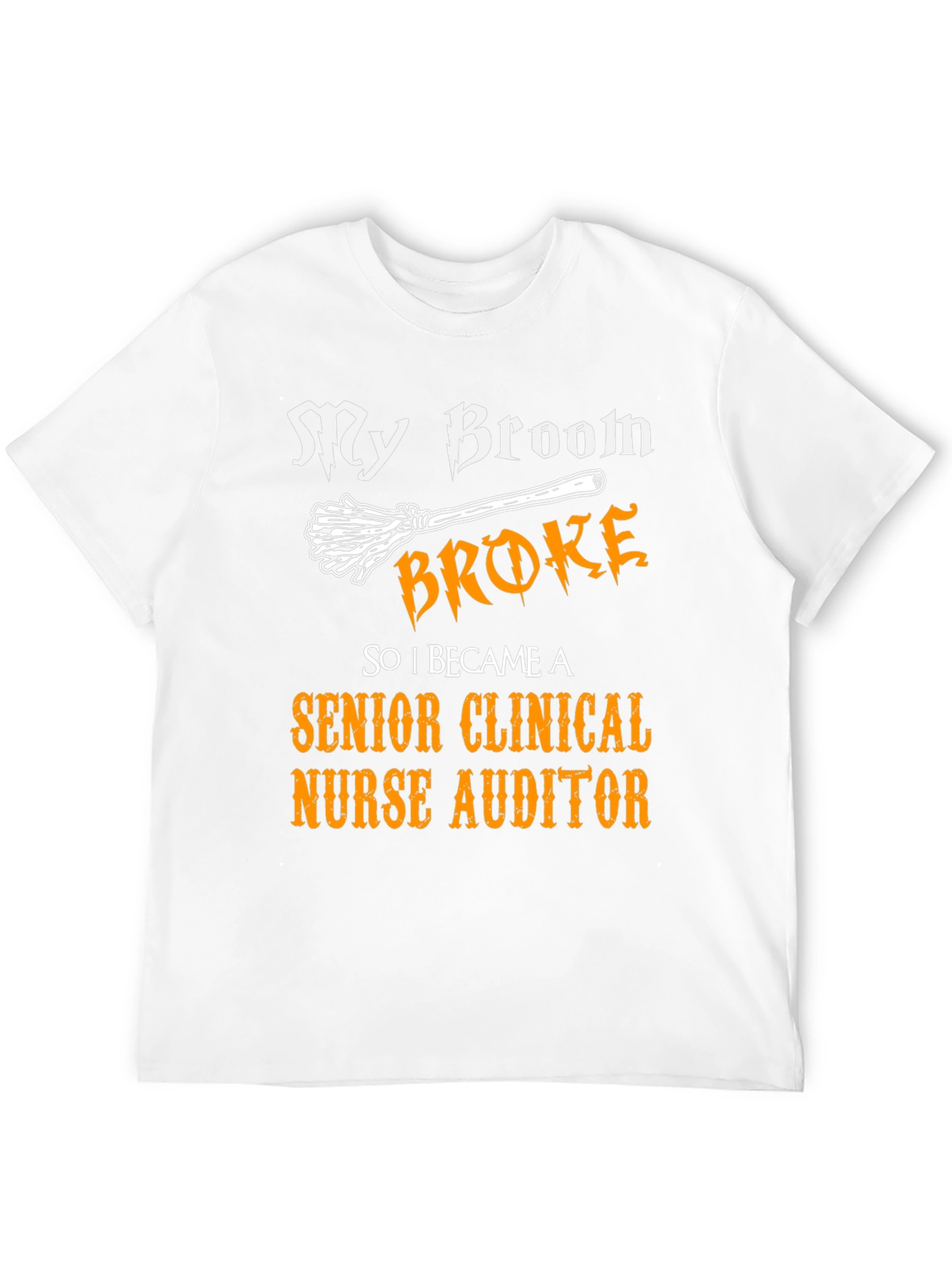 Senior Clinical Nurse Auditor Broom T-Shirt
