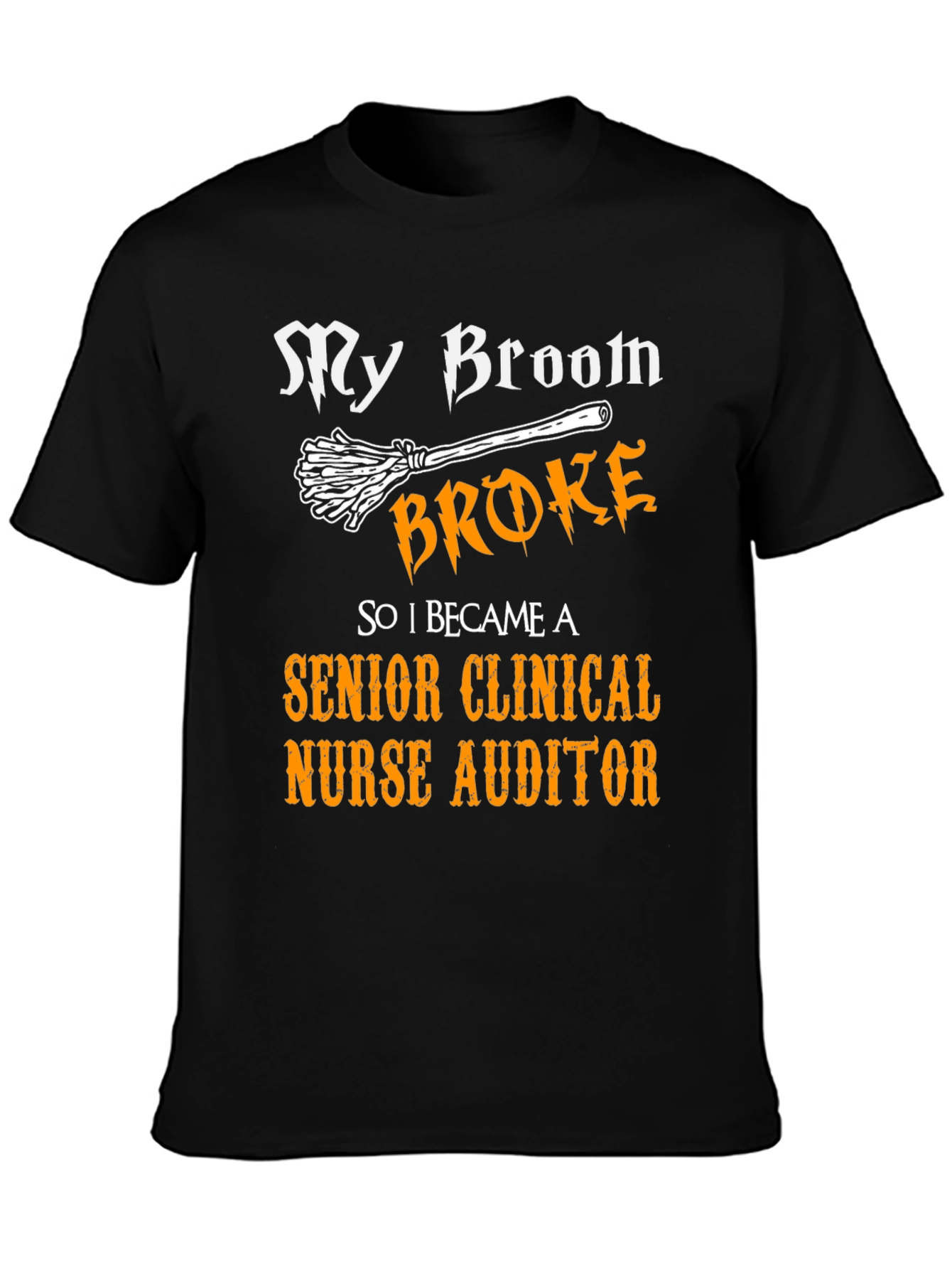 Senior Clinical Nurse Auditor Broom T-Shirt