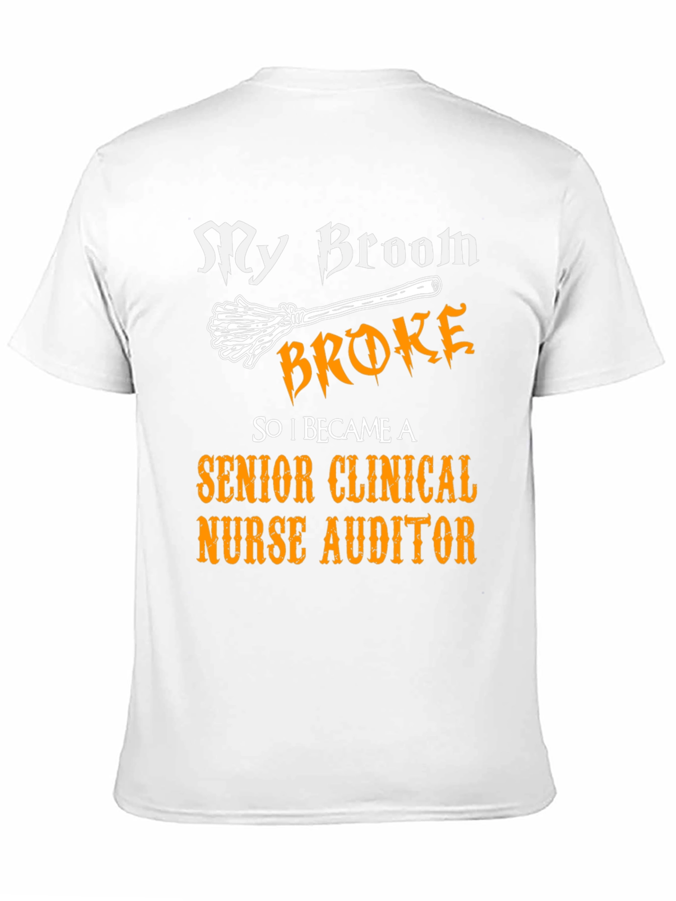 Senior Clinical Nurse Auditor Broom T-Shirt