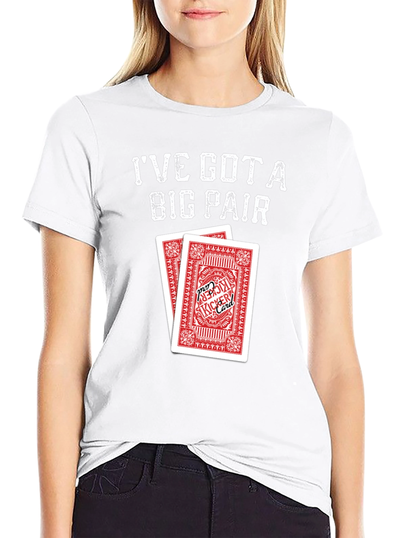 Ive Got a Big Pair T-Shirt - Poker Cards