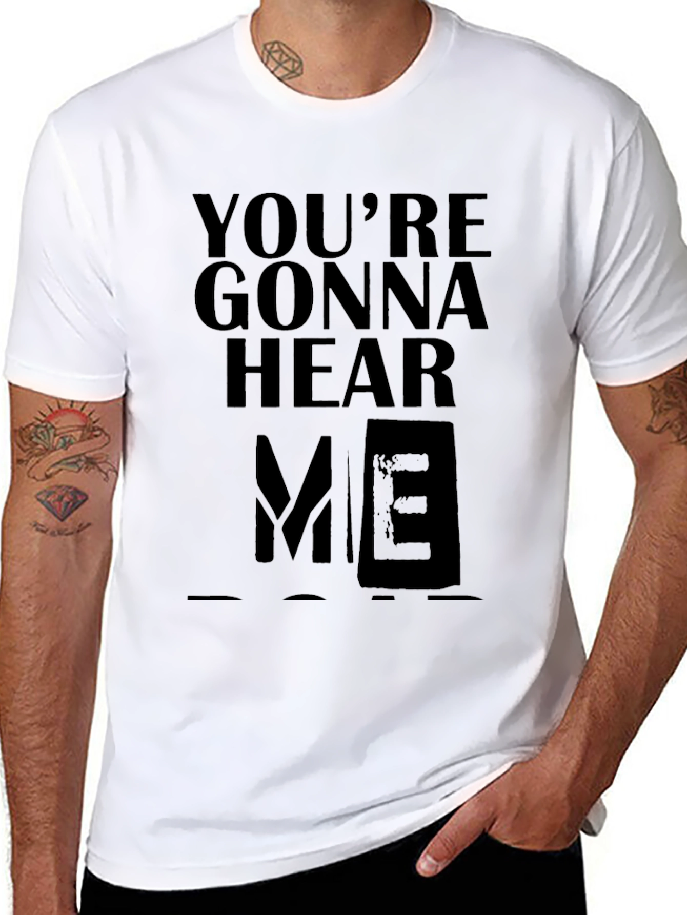 Youre Gonna Hear Me T-Shirt