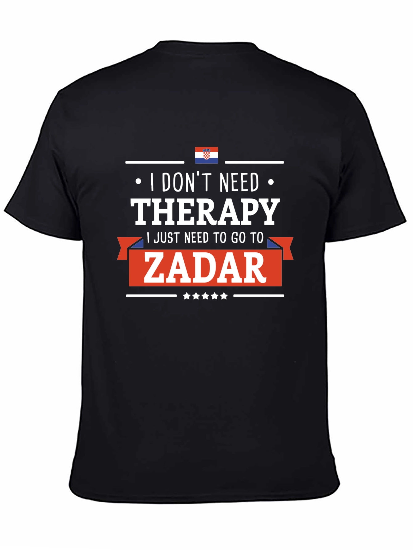 Zadar Therapy T-Shirt: Croatia Vacation Tee
